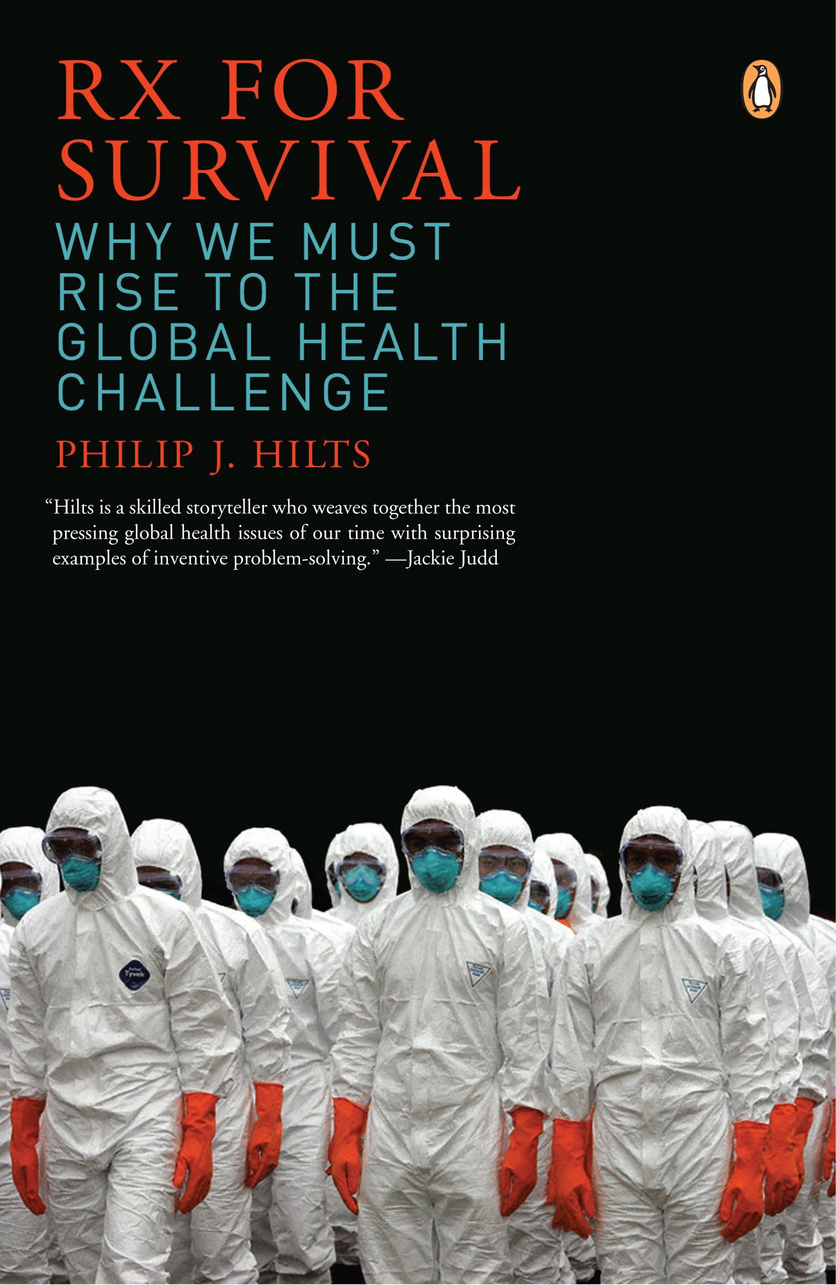 Rx for Survival: Why We Must Rise to the Global Health Challenge