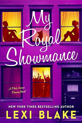 My Royal Showmance A Park Avenue Promise Novel