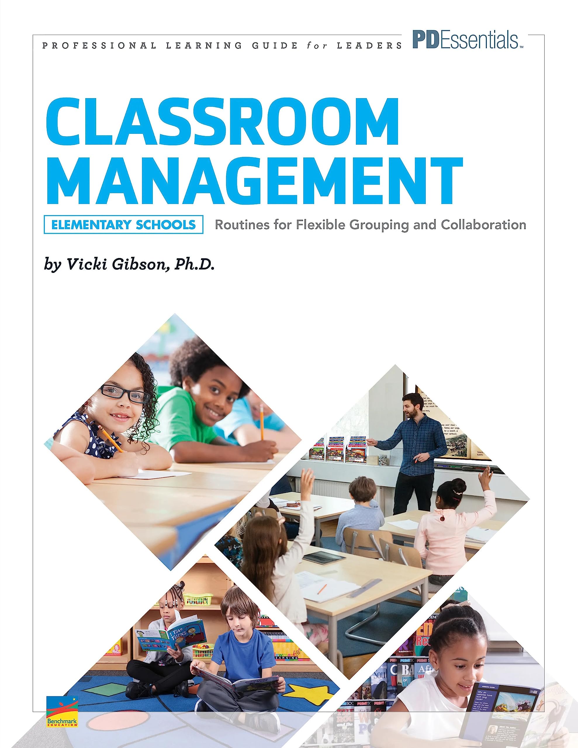 Classroom Management Guide | Highly Readable & Practical Resources | Early Learning Professional Development Book for Educators | Grade Level K-5