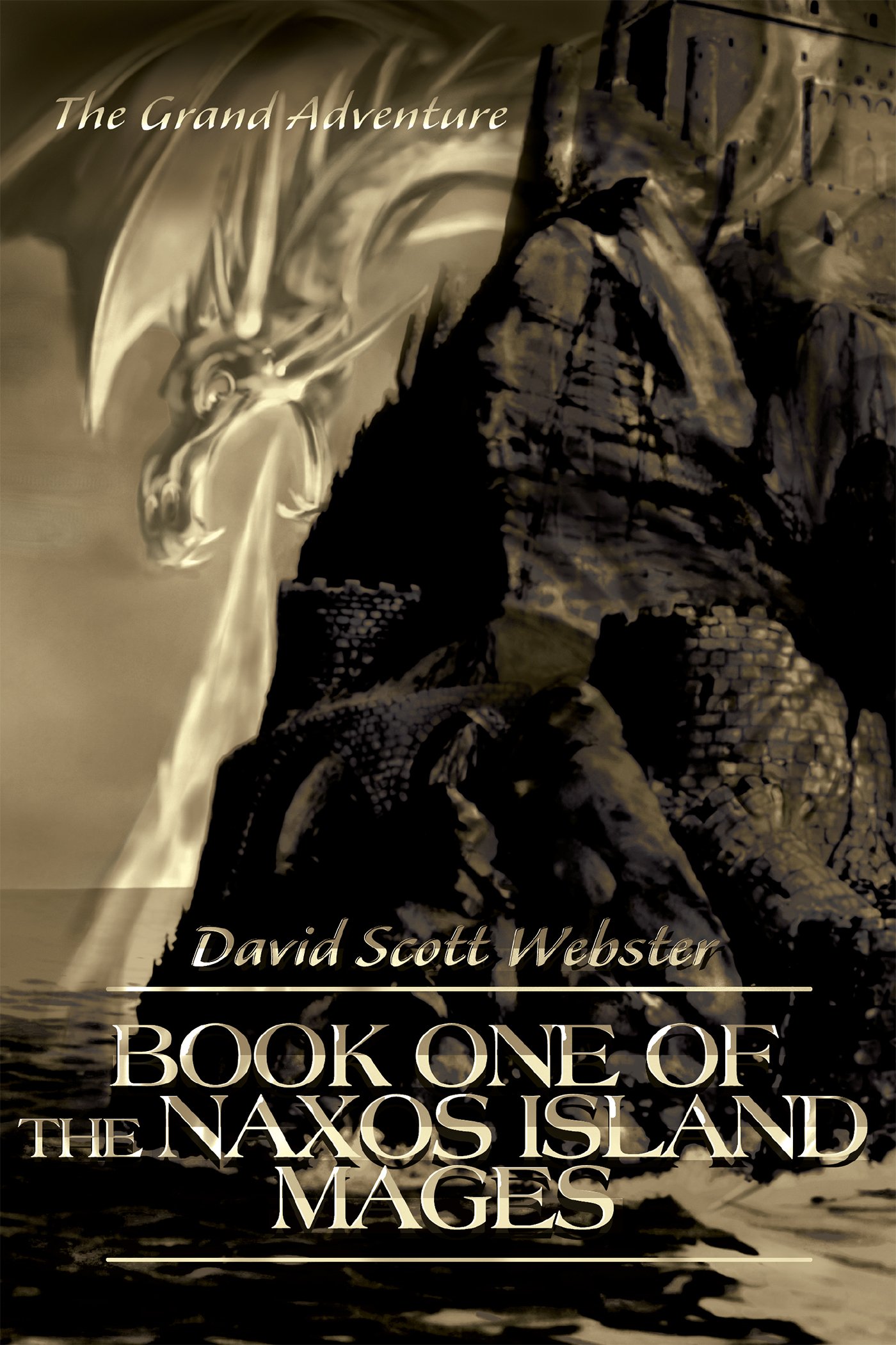 Book One of the Naxos Island Mages: The Grand Adventure