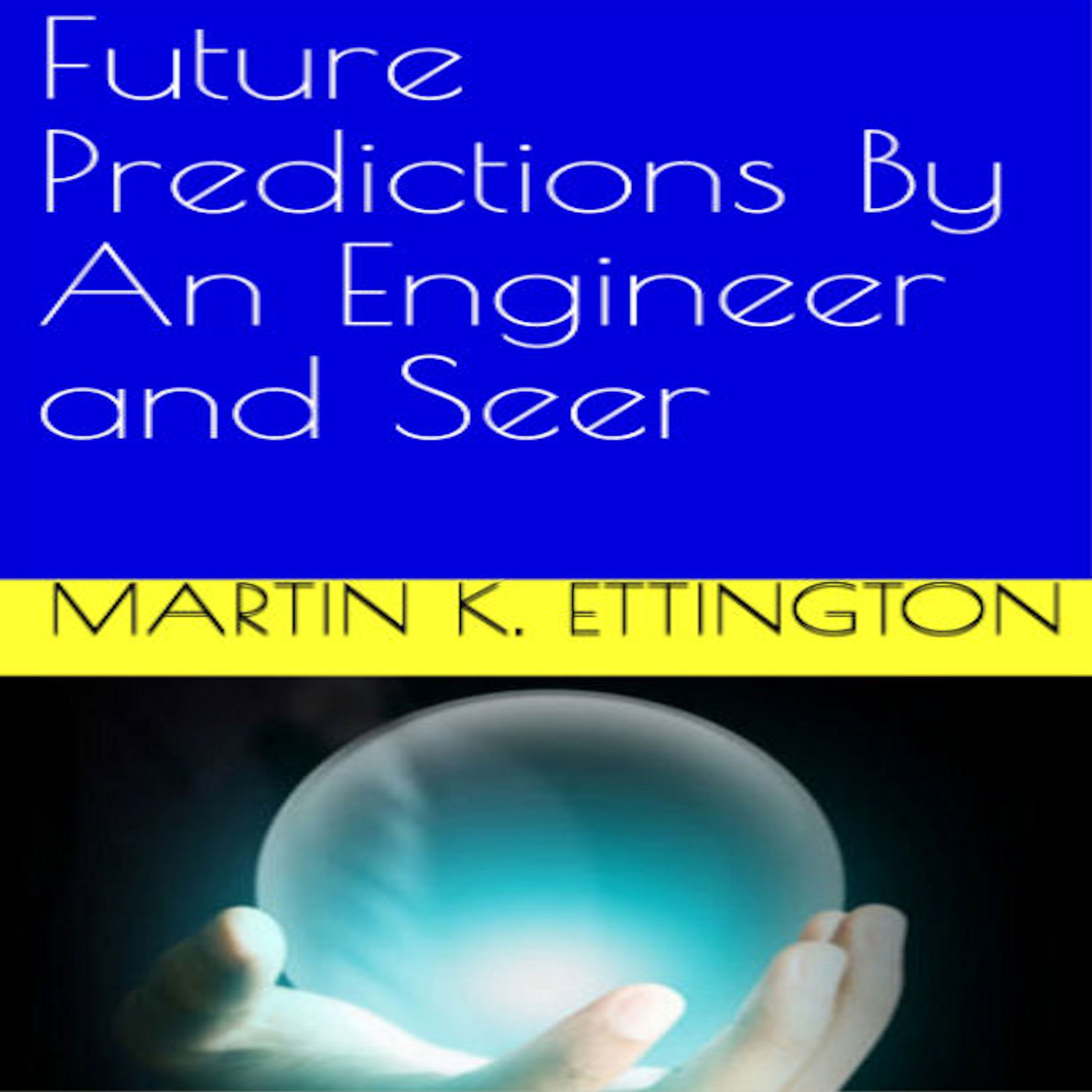 Cover art for Future Predictions by an Engineer and Seer