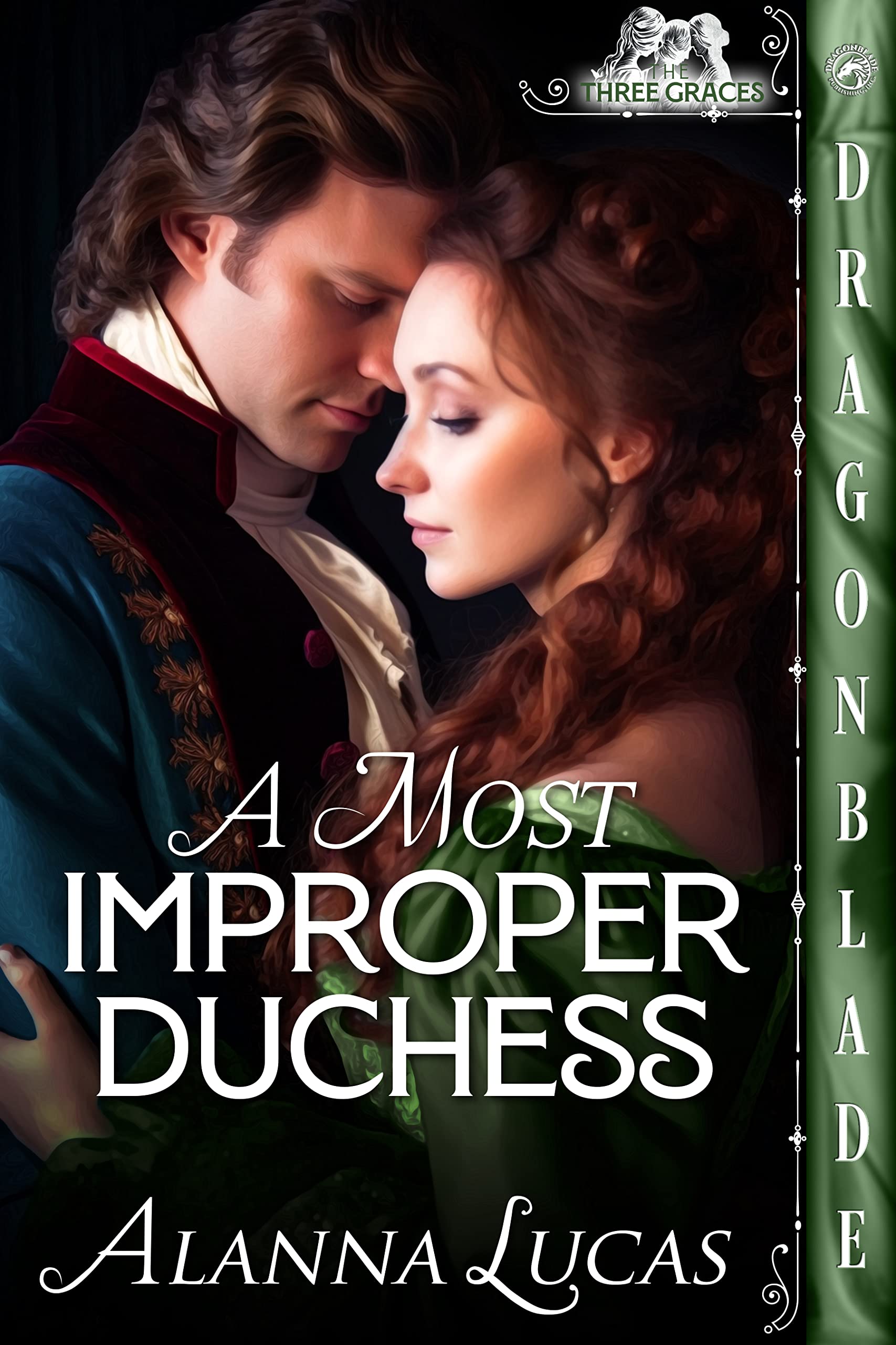 A Most Improper Duchess (The Three Graces Book 1)
