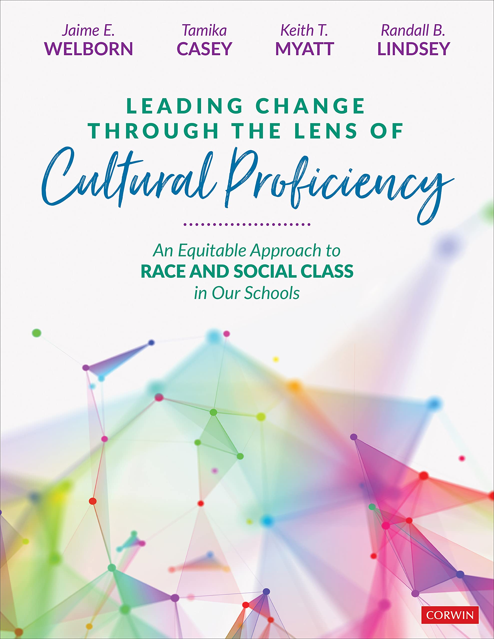 Buy Leading Change Through The Lens Of Cultural Proficiency An