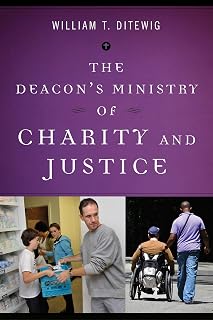 The Deacon's Ministry of Charity and Justice