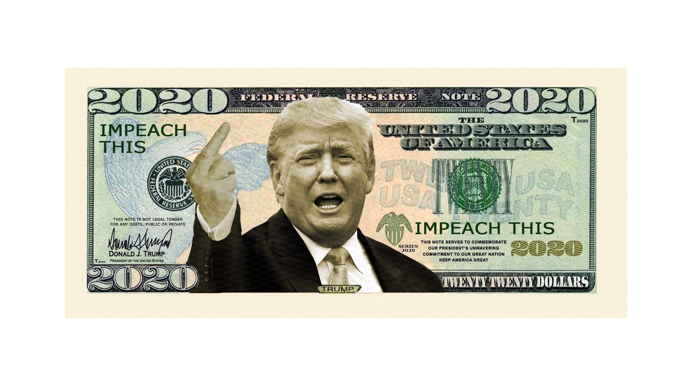 Impeach This - Trump 2020 - Impeach This Bill - Limited Edition Collectible - Made in The USA (5)