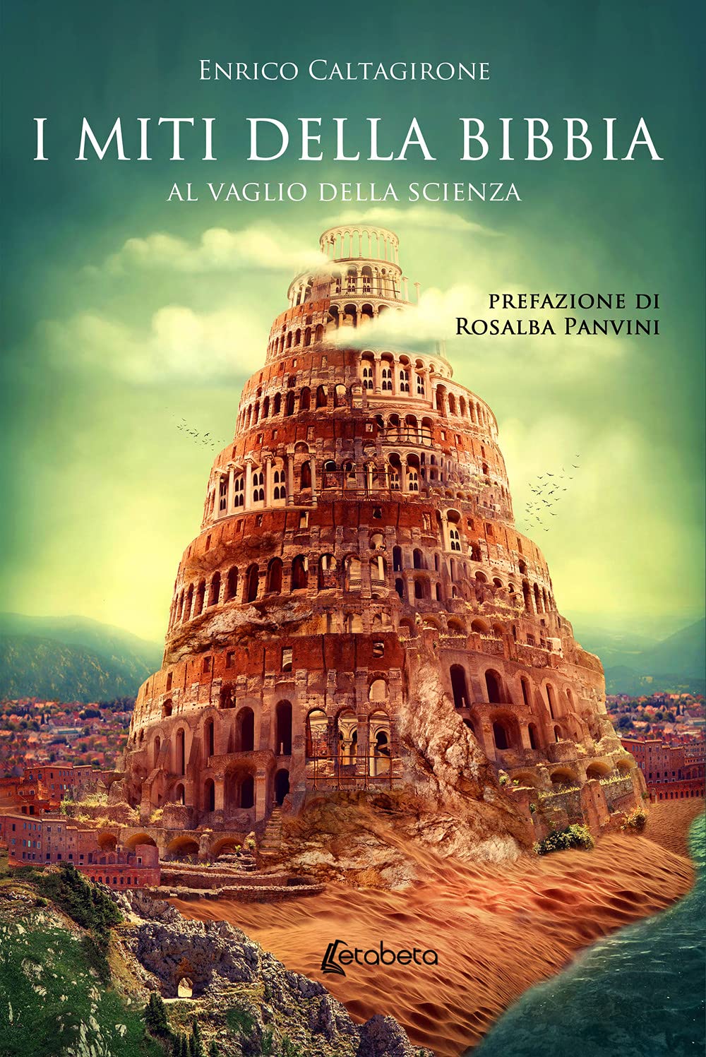 I Miti Della Bibbia. Al Vaglio Della Scienza - 4