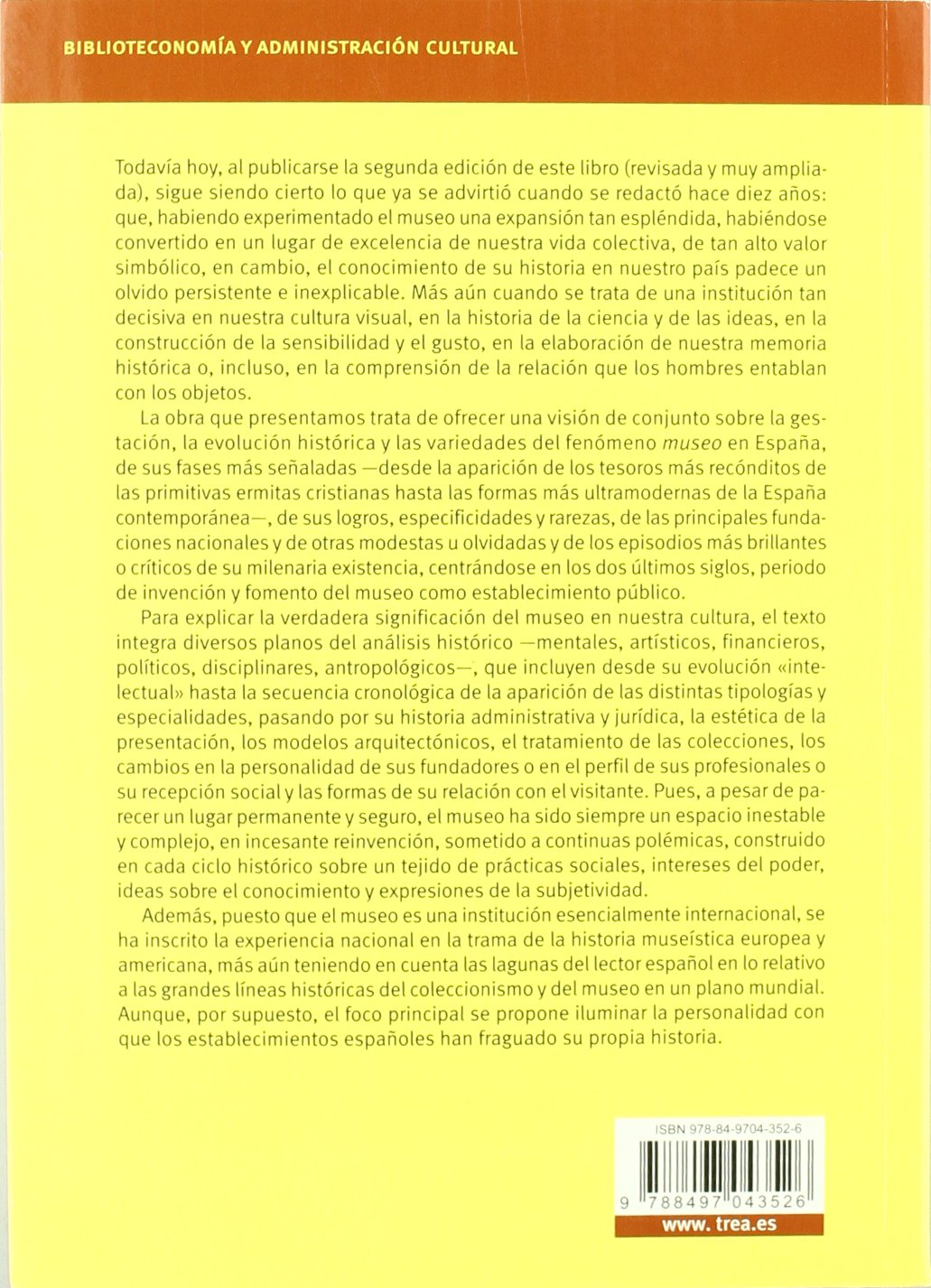 Historia de los museos en España. 2.ª edición, revisada y ampliada: 10 (Biblioteconomía y Administración Cultural)