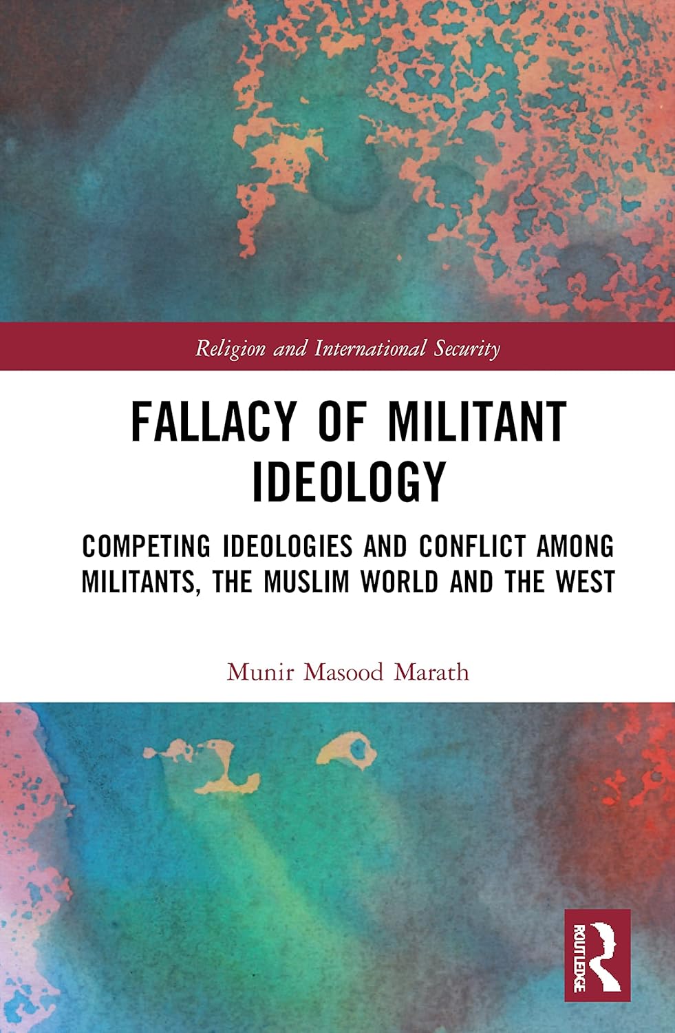 Fallacy of Militant Ideology (Religion and International Security)