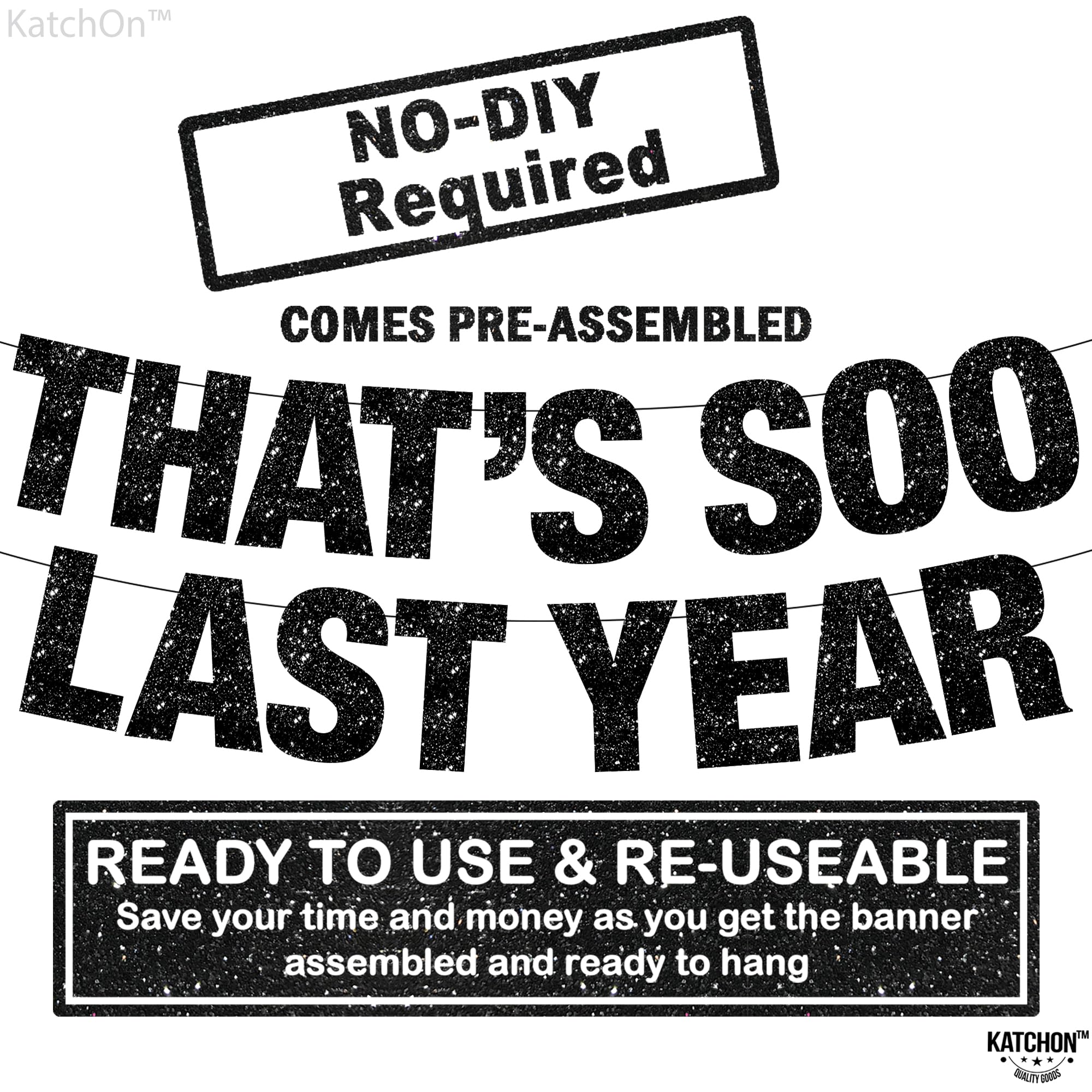 KatchOn Glitter That's So Last Year Banner - 10 Feet No DIY | Black Happy New Year Sign | New Year's Eve Party Supplies 2025, Decorations | NYE Banner