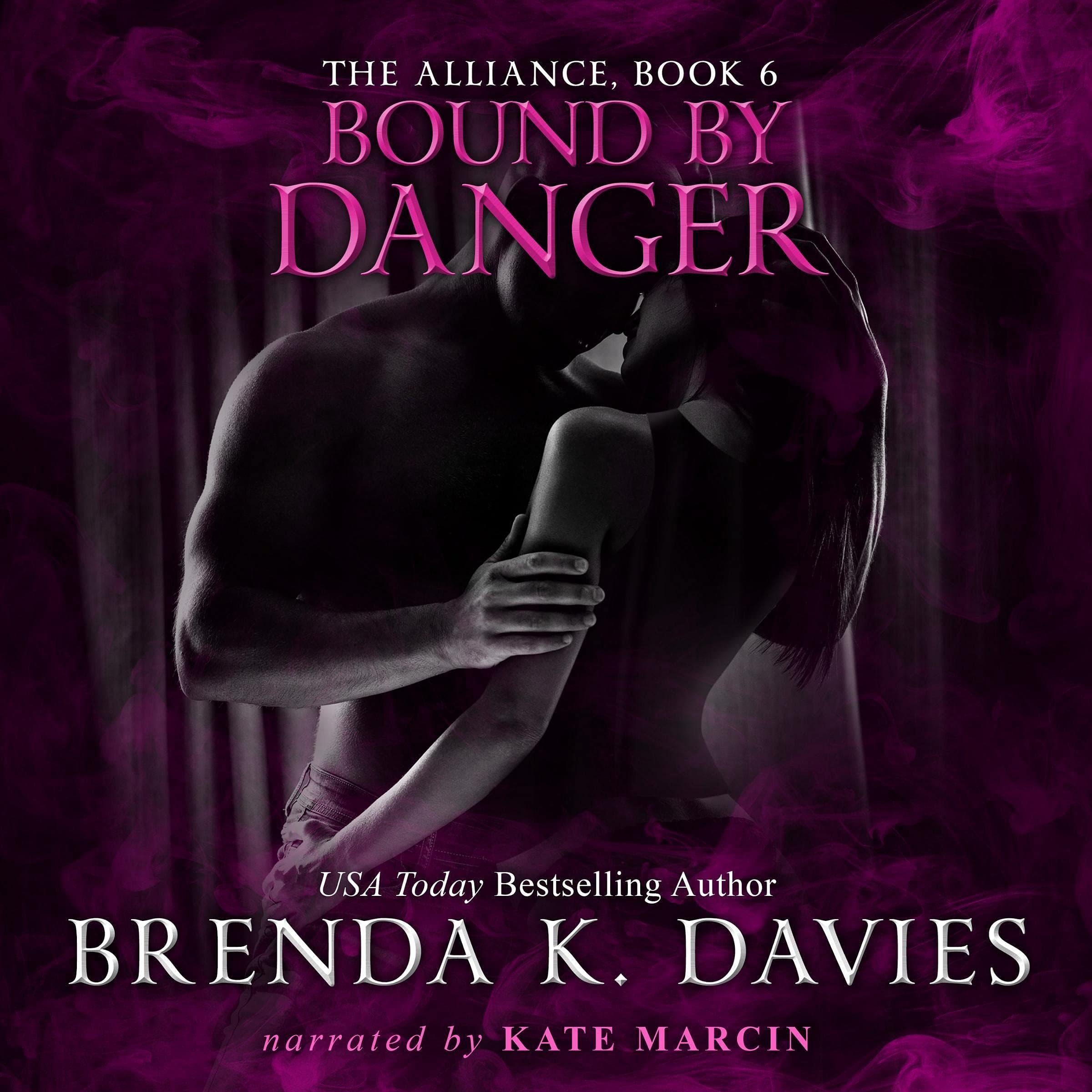 Bound by Danger: The Alliance, Book 6