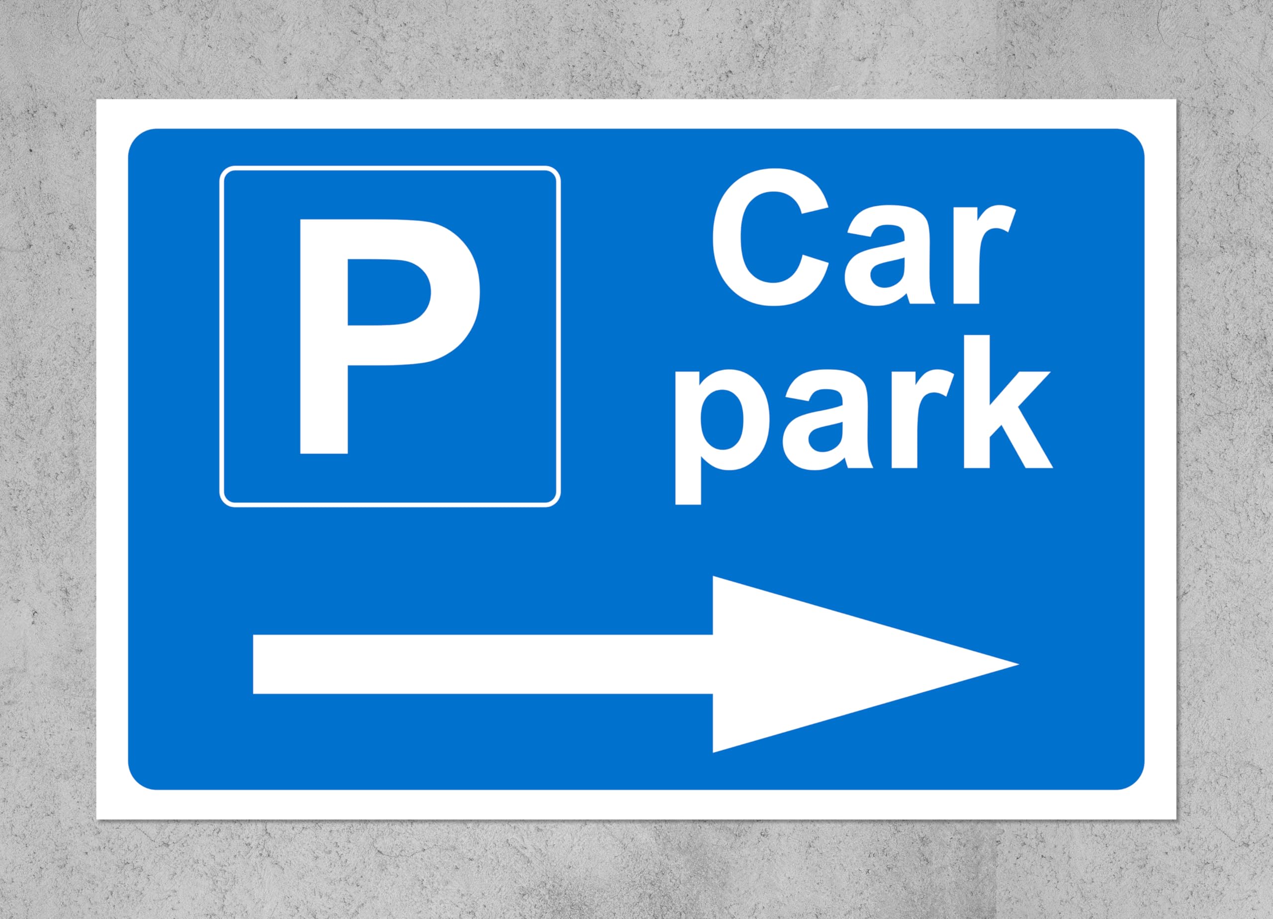 Car park this way right arrow sign - 1mm Plastic sign (400mm x 300mm)