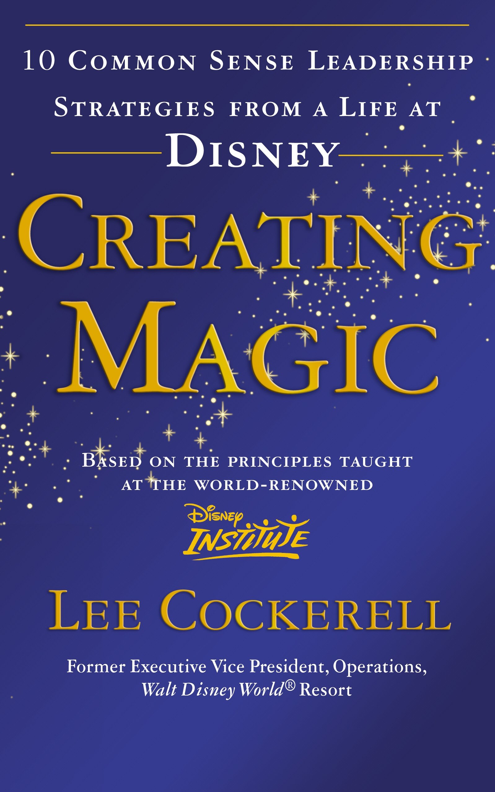 Lee Cockerell Creating Magic Book