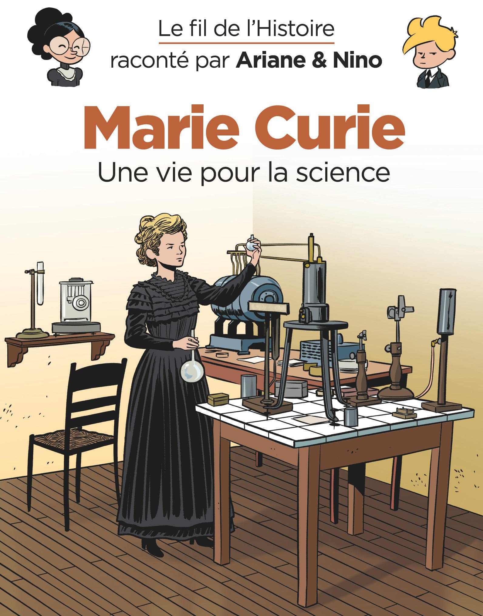 Le fil de l'Histoire raconté par Ariane & Nino - Marie Curie