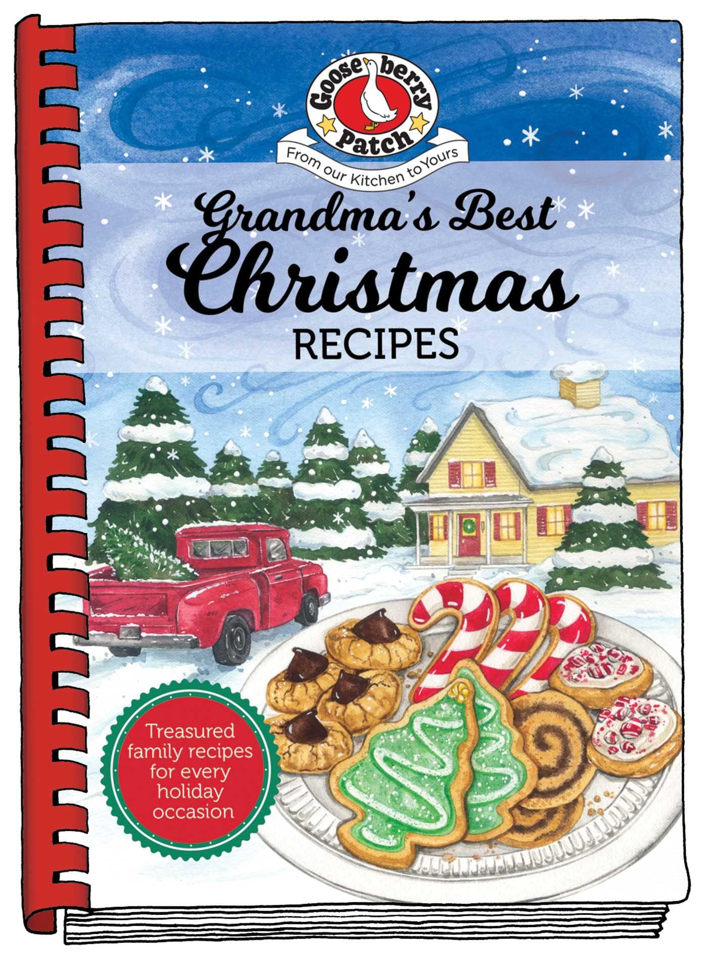 Grandma's Best Christmas Recipes: Treasured Family Recipes for Every Holiday Season (Everyday Cookbook Collection)