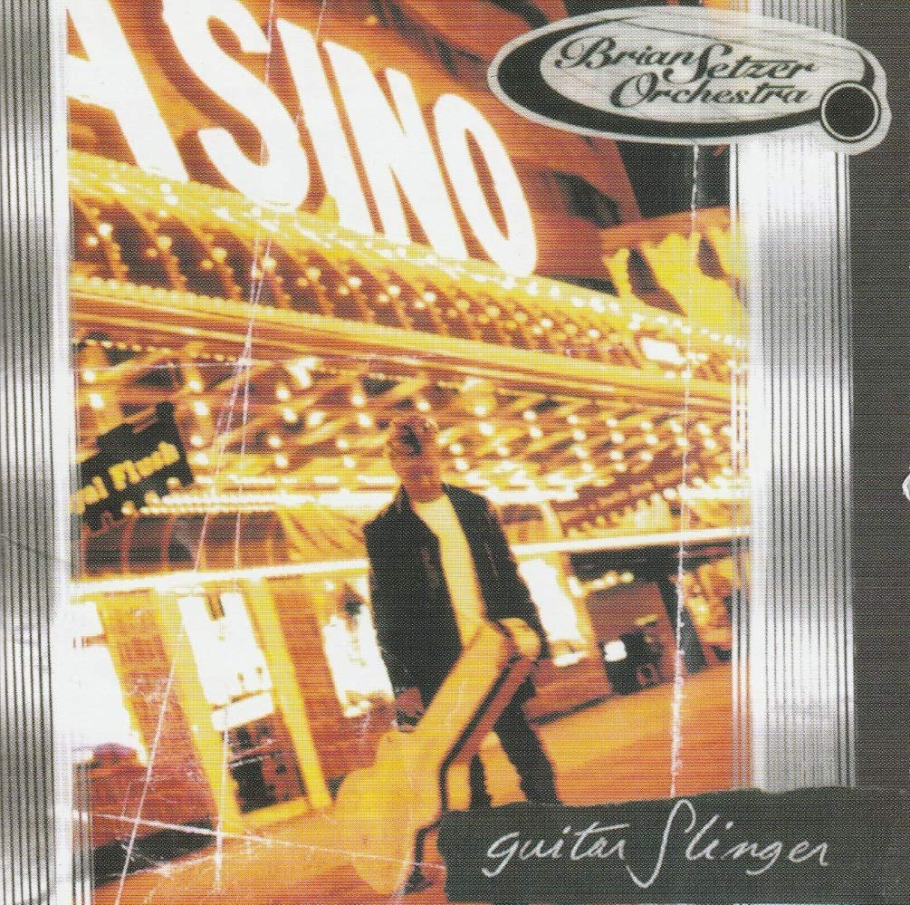 BRIAN SETZER ORCHESTRA - Guitar Slinger - Disque CD