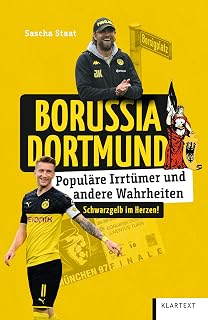 Borussia Dortmund: Populäre Irrtümer und andere Wahrheiten (Irrtümer und Wahrheiten)