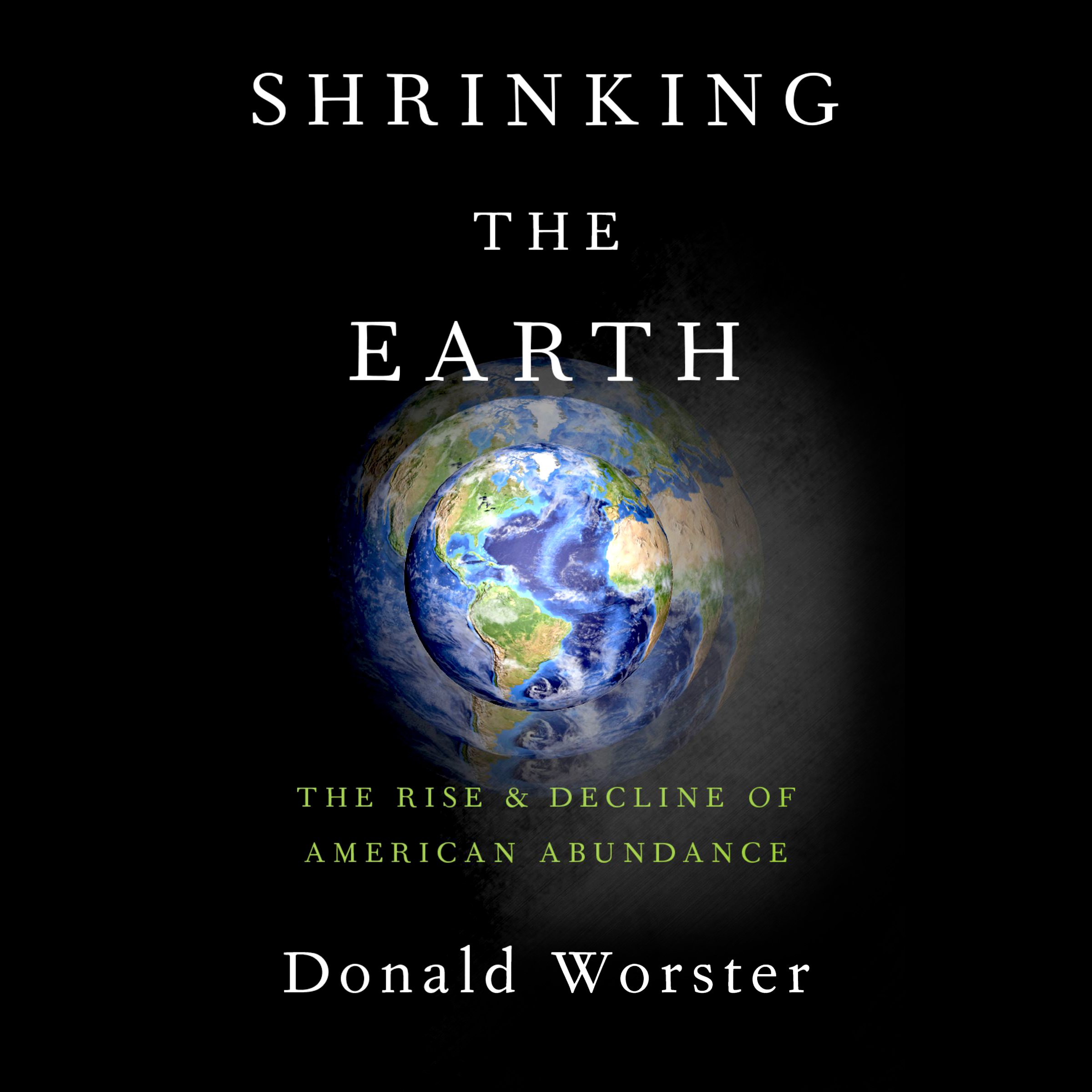 Shrinking the Earth