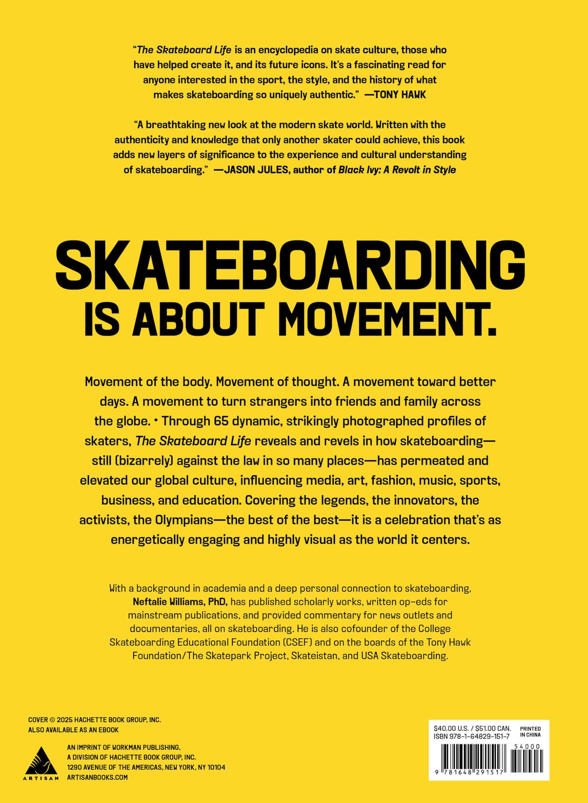 The Skateboard Life: The Movers, Shakers, Makers & Rulebreakers Driving Skateboarding Culture