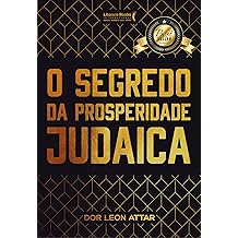 He is Segredo da Prosperidade Judaica [Paperback] Dor Leon Attar