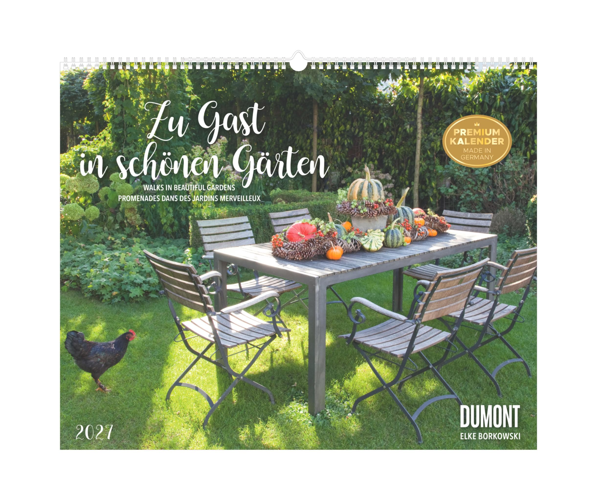 Zu Gast in schönen Gärten 2027: Wandkalender 52x42,5 cm mit Fotografien von Elke Borkowski und 3-sprachigem Kalendarium