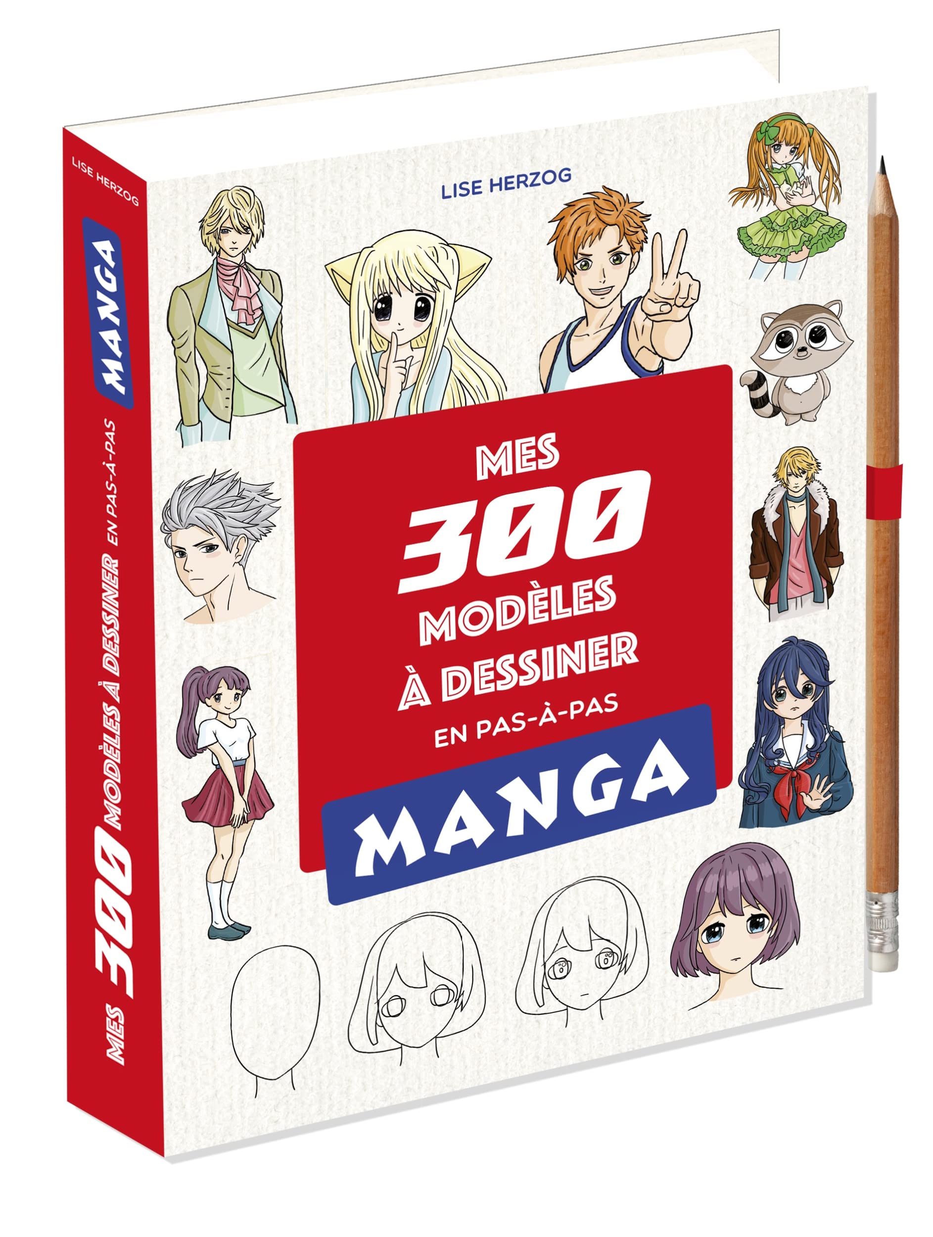 Mes 300 modèles mangas à dessiner en pas à pas: Avec 1 crayon