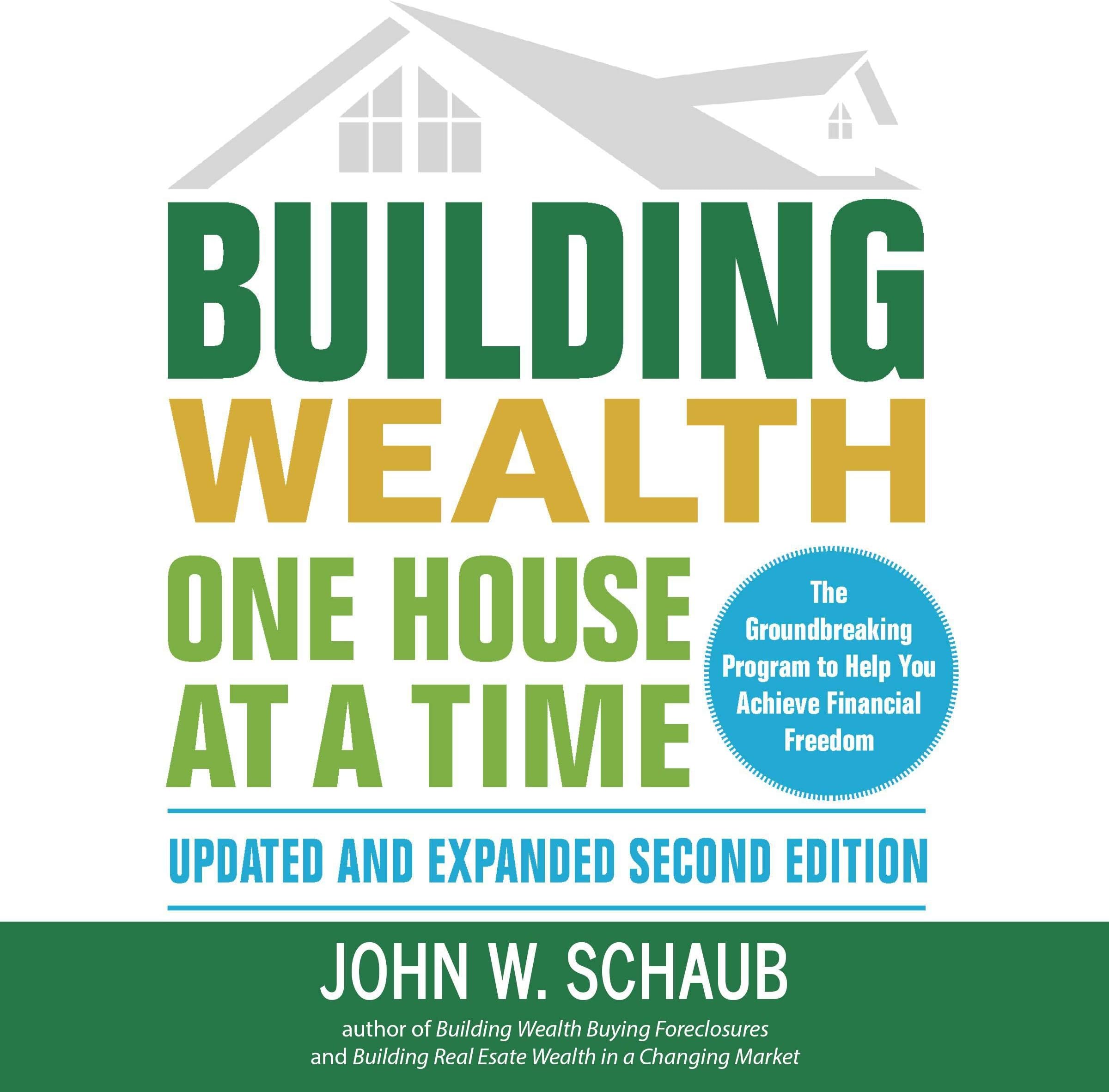 Building Wealth One House at a Time: Updated and Expanded, Second Edition