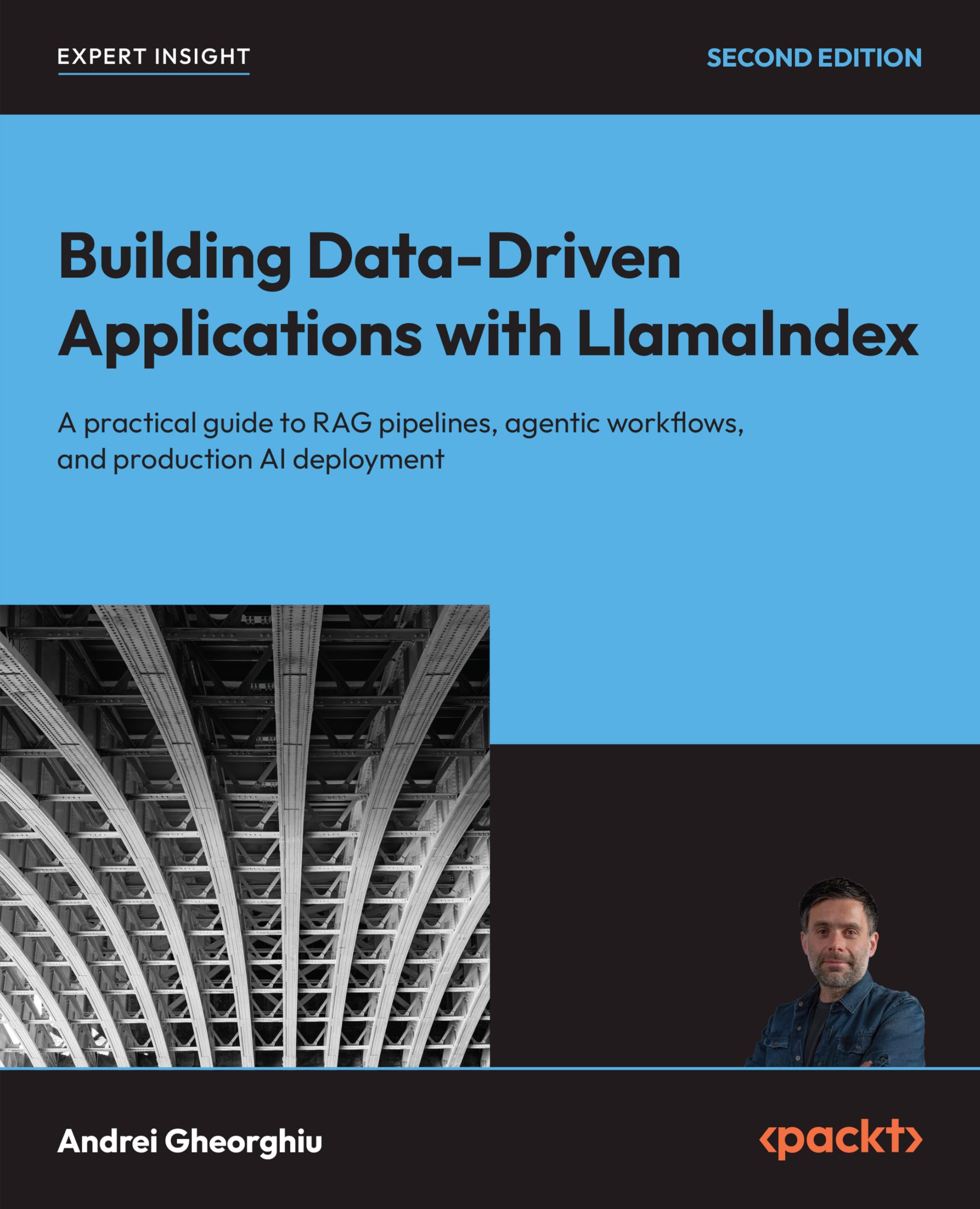 Building Data-Driven Applications with LlamaIndex: A practical guide to RAG pipelines, agentic workflows, and production AI deployment