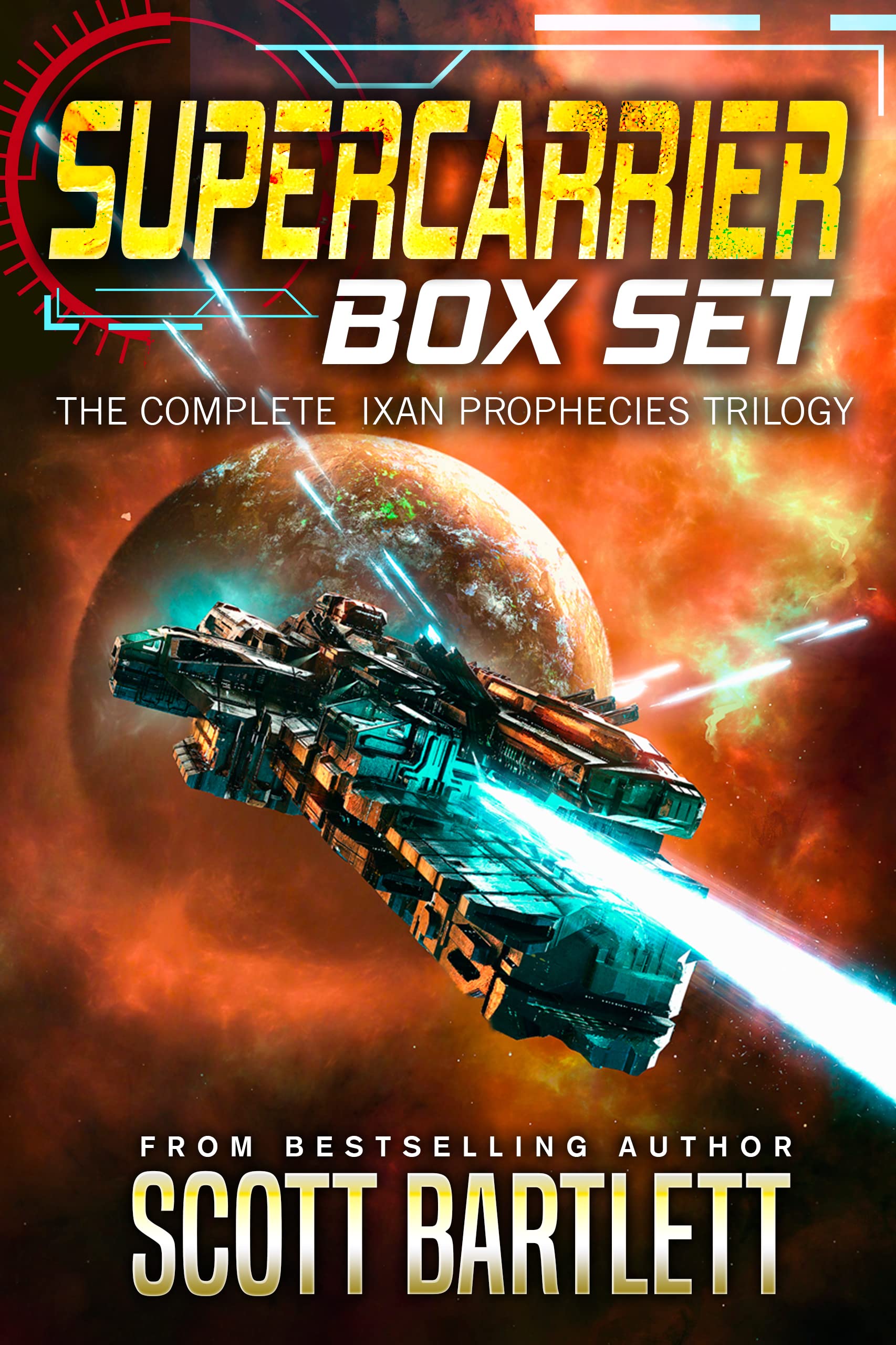 Supercarrier Box Set: The Complete Ixan Prophecies Trilogy (Scott Bartlett Space Opera Box Sets Book 2)