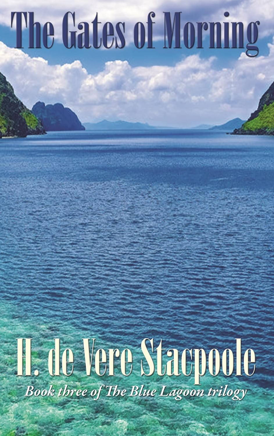 The Gates of Morning: Book Three in the Blue Lagoon Trilogy      Kindle Edition