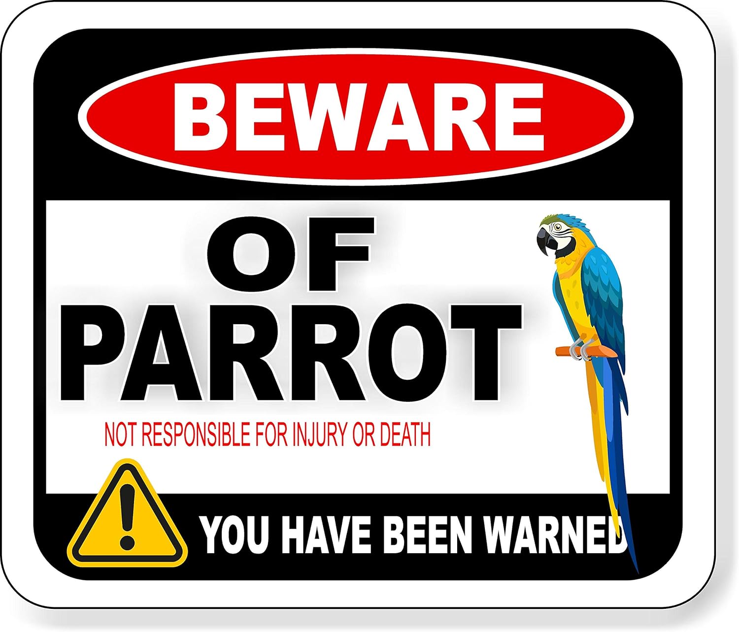 BEWARE OF PARROT BLUE NOT RESPONSIBLE FOR INJURY OR DEATH FARM Aluminum Composite Outdoor Sign 20" x24"