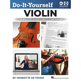 Do-It-Yourself Violin The Best Step-by-Step Guide to Start Playing - book with online audio and instructional video by Henriette de Vrijer
