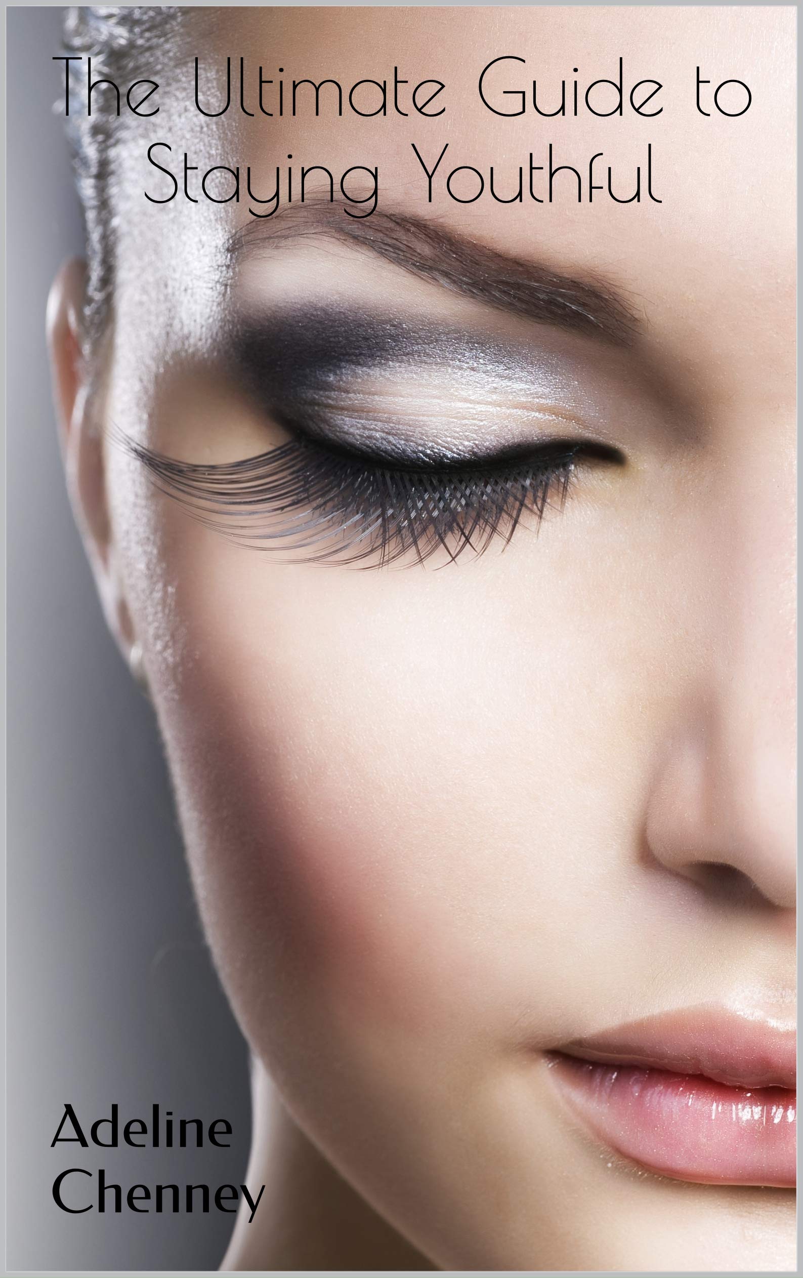 The Ultimate Guide to Staying Youthful