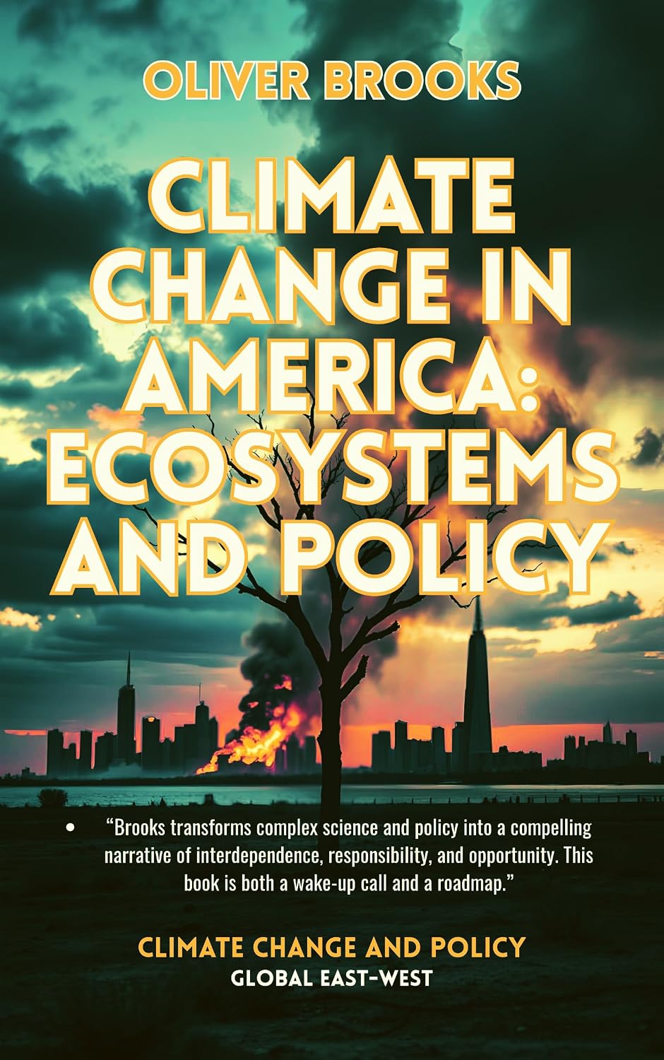 Climate Change in America: Ecosystems and Policy (Climate Change and Policy Book 1)