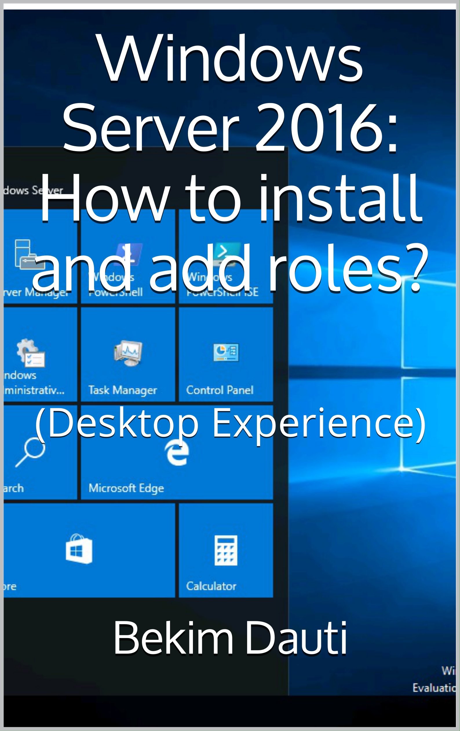Windows Server Install Roles Windows Server 2016 How To Install And Add Roles Desktop | Desertcart INDIA