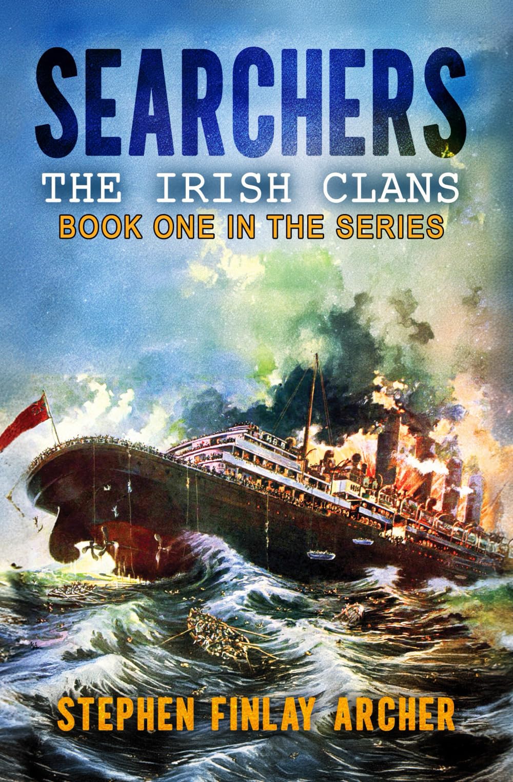 Searchers: The Irish Clans, Book One of Four: Volume 1