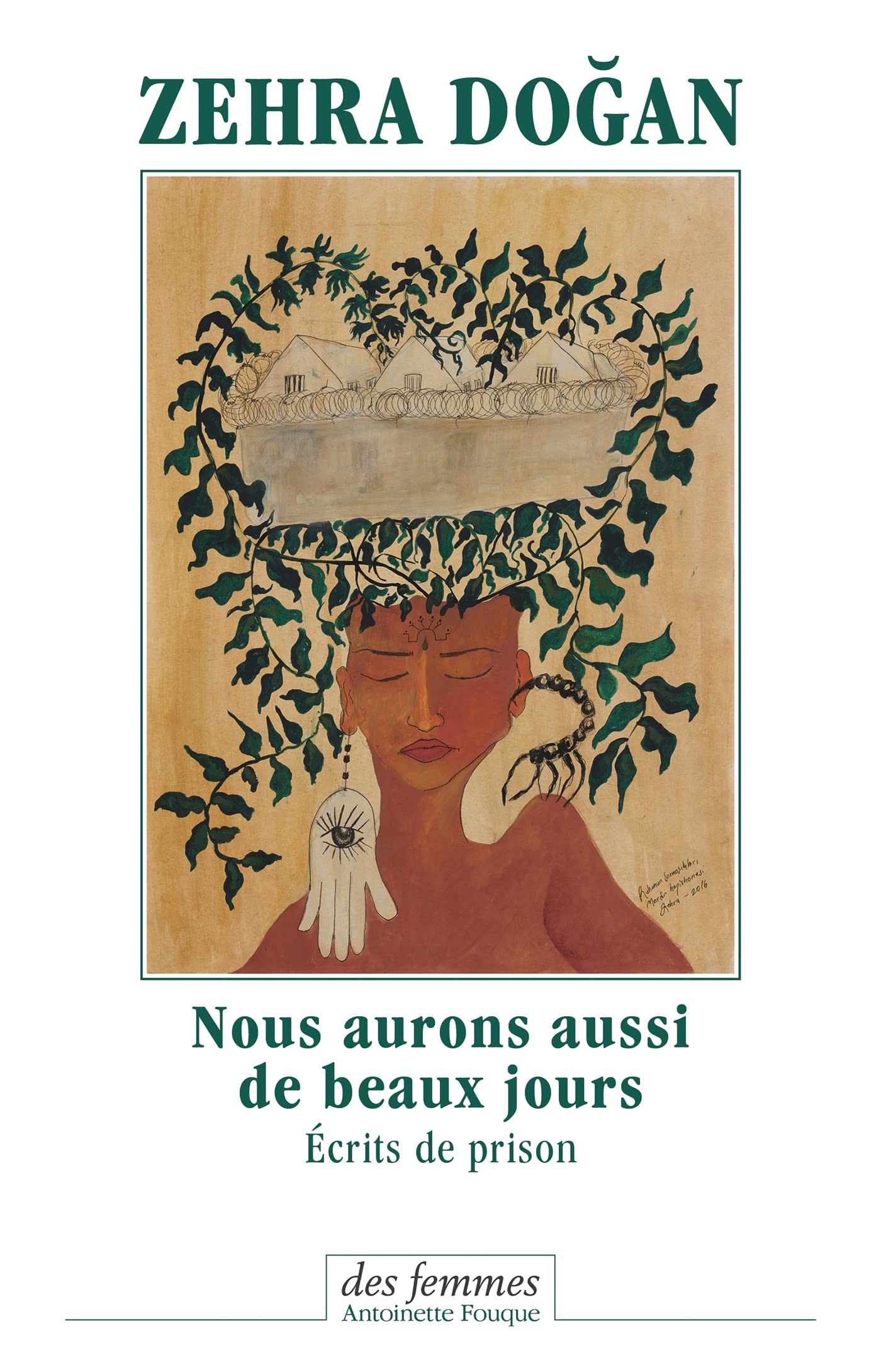 Nous aurons aussi de beaux jours: Écrits de prison
