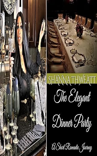 The Elegant Dinner Party: A Short Romantic Journey