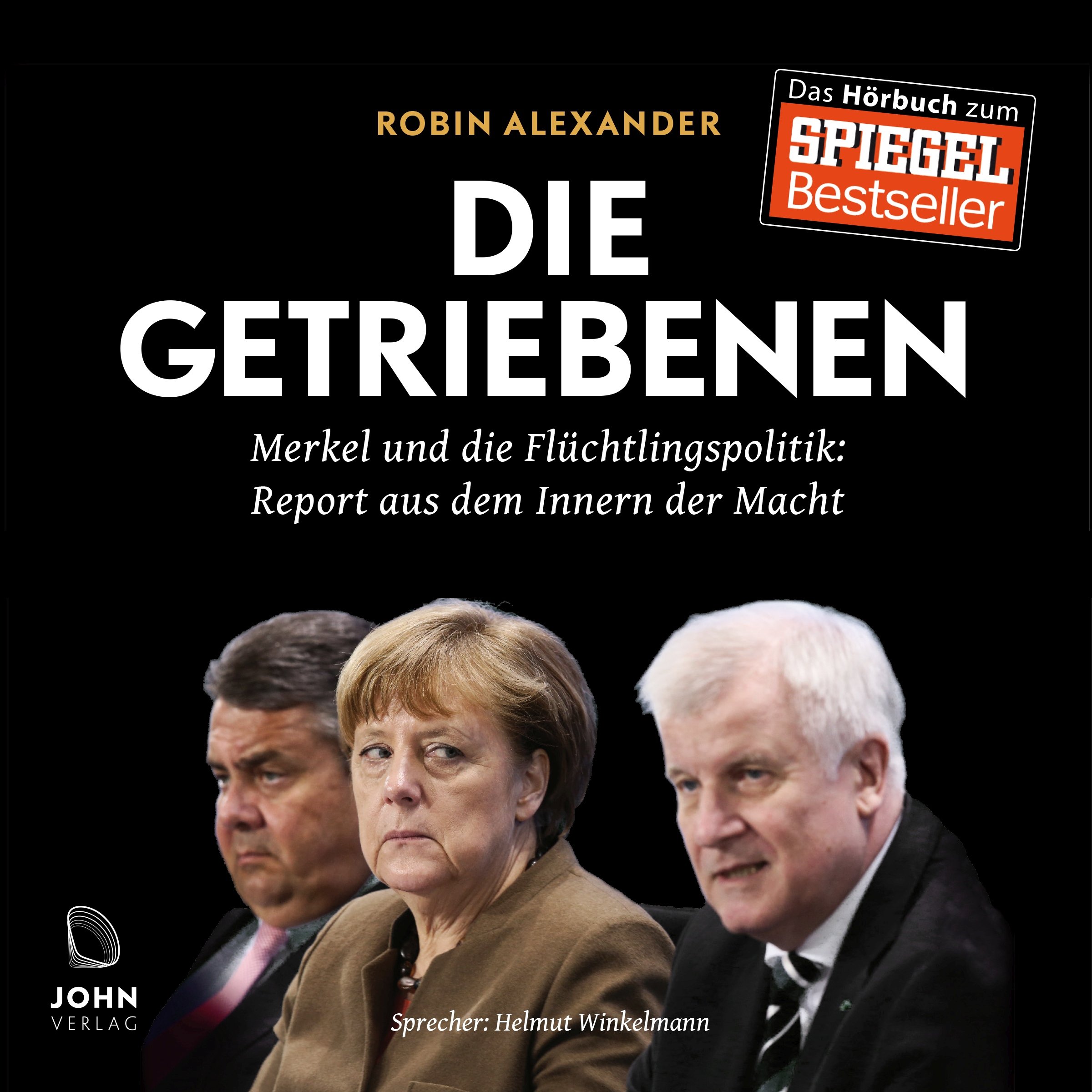Cover art for Die Getriebenen: Merkel und die Flüchtlingspolitik - Ein Insider-Report