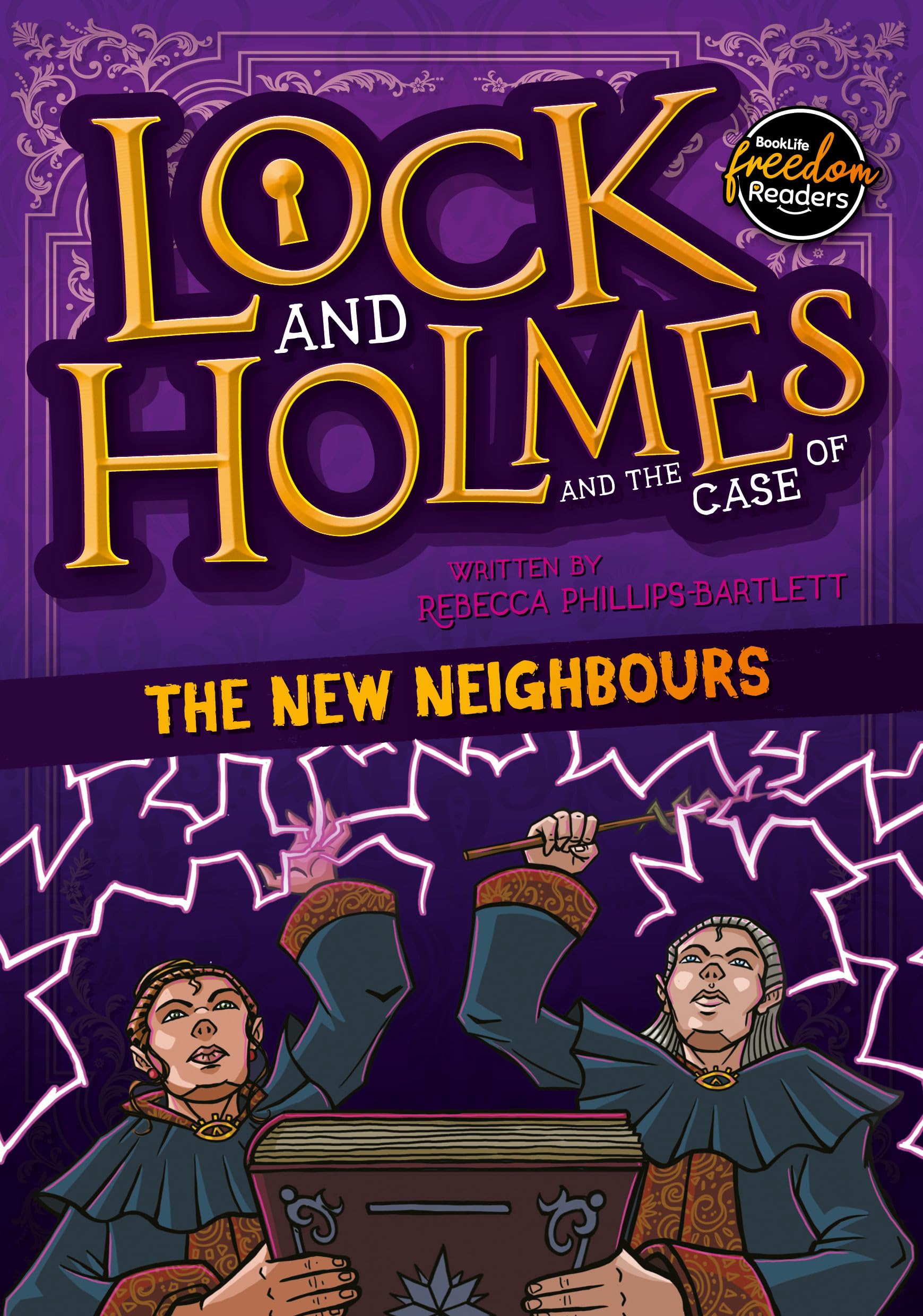 Lock and Holmes: And the Case of the New Neighbours