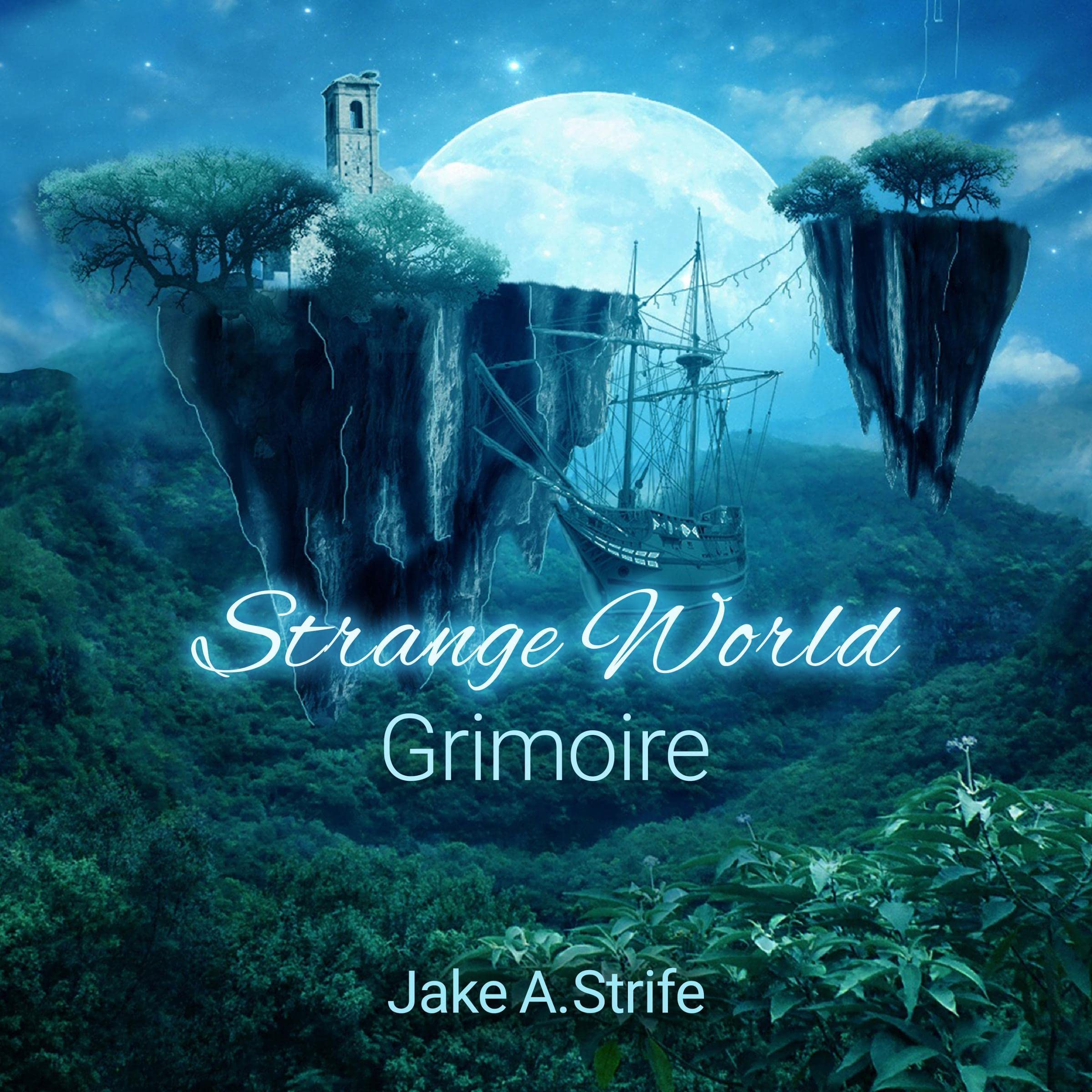 Cover art for Grimoire: Strange World, Book 1