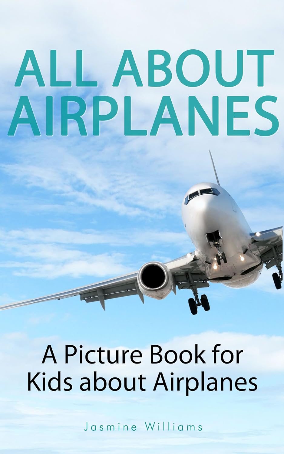 Children's Book About Airplanes A Kids Picture Book About Airplanes