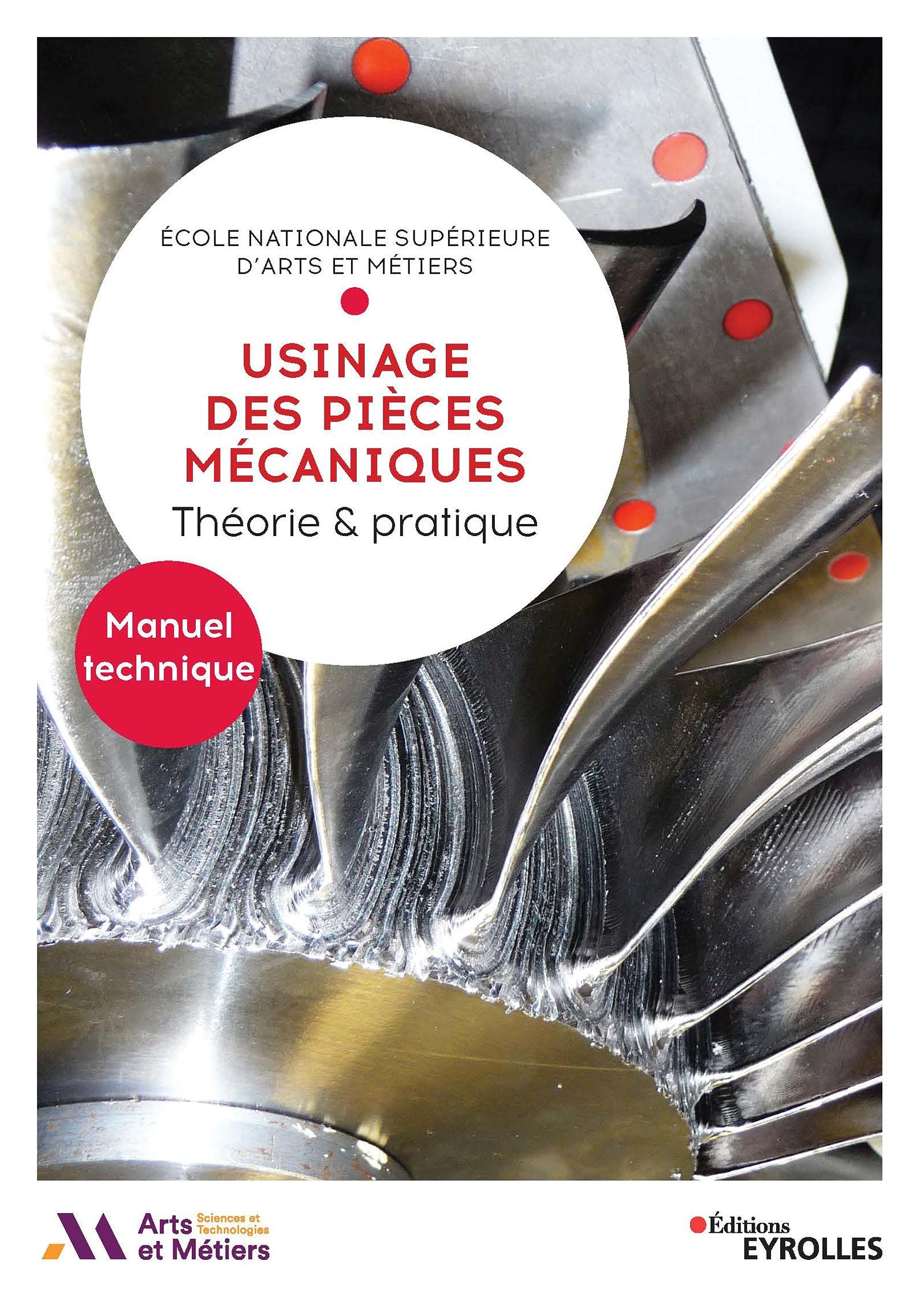 Usinage des pièces mécaniques: Théorie et pratique - Manuel technique (Blanche BTP)