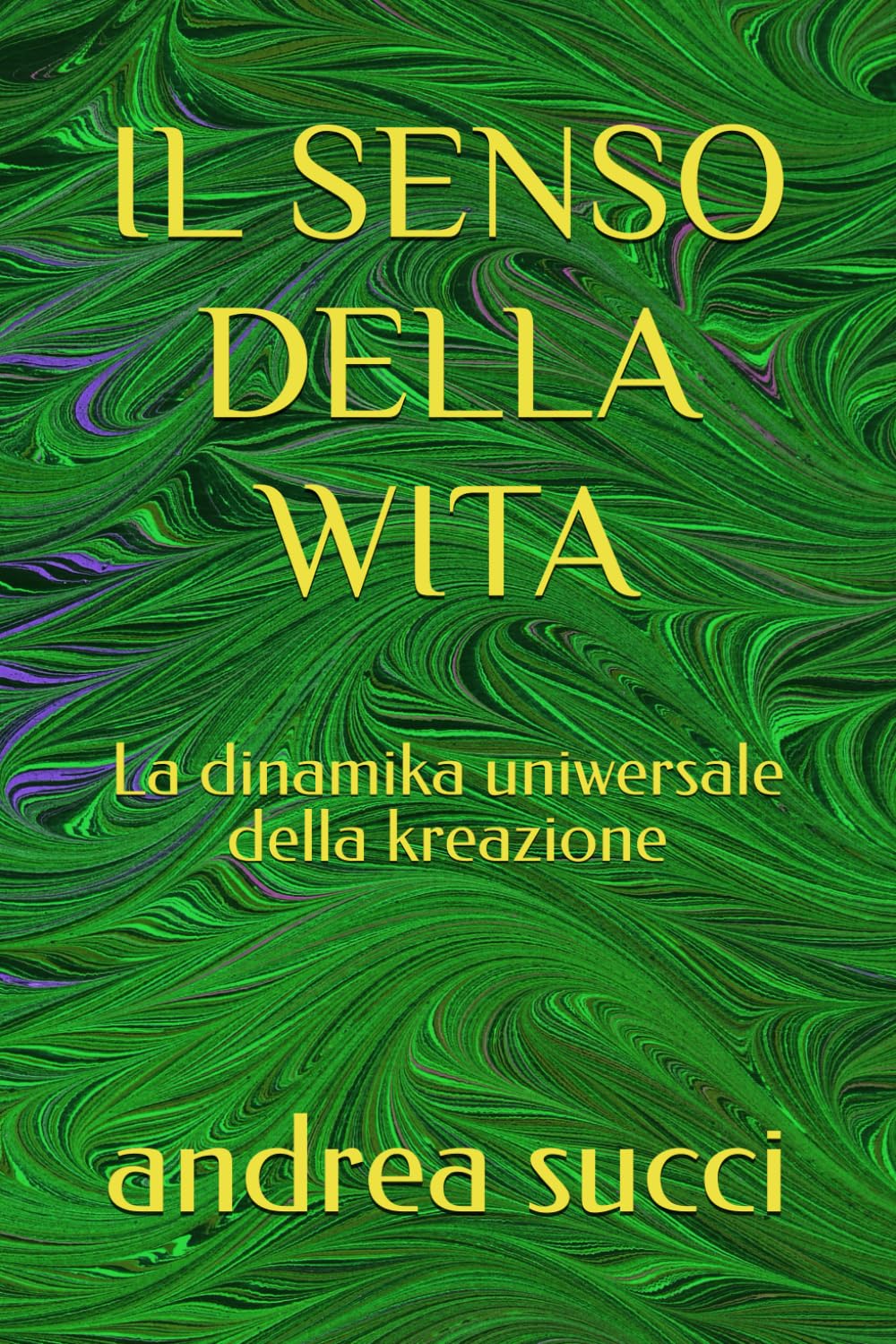 IL SENSO DELLA WITA: La dinamika uniwersale della kreazione (Trilogia della forma universale)