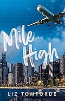 Mile High: The unputdownable first book in TikTok sensation, the Windy City series, featuring an ice hockey...