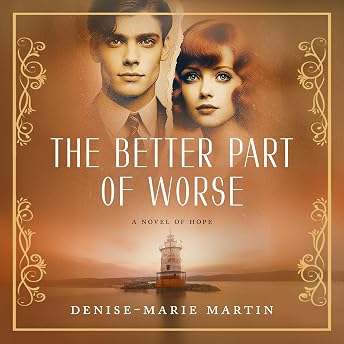 The Better Part of Worse Audiobook by Denise-Marie Martin episode artwork