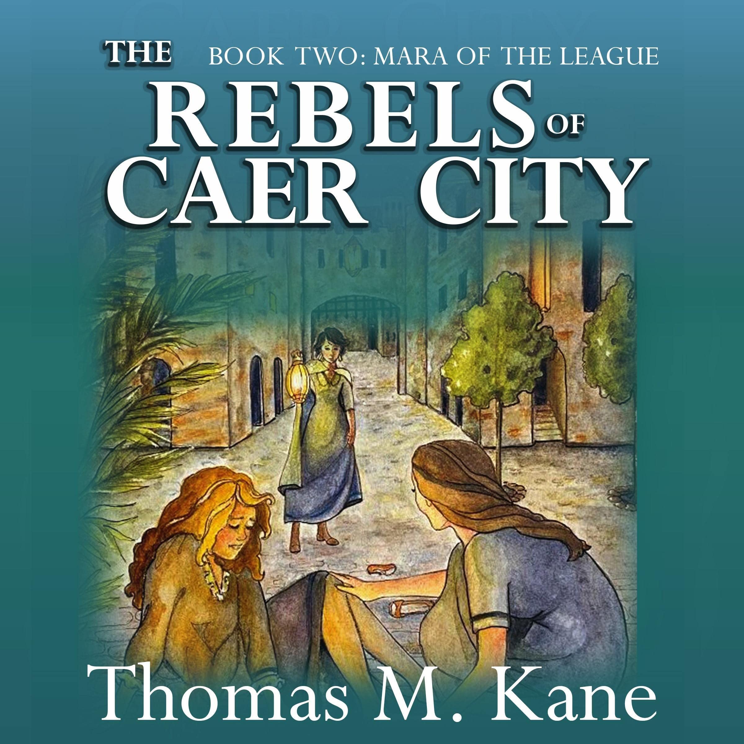 Cover art for The Rebels of Caer City