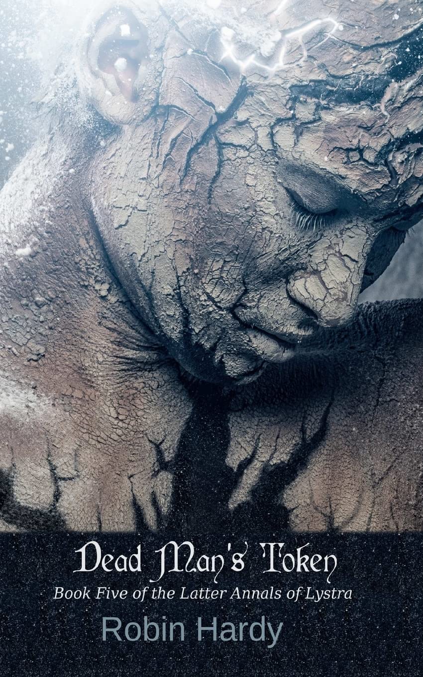 Dead Man's Token: Book Five of the Latter Annals of Lystra