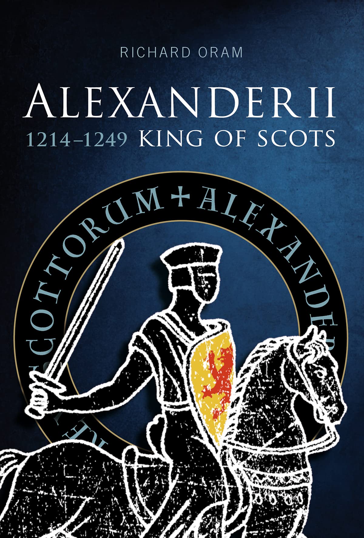 Alexander II King of Scots 1214-1249 by Richard D. Oram (Paperback Book)