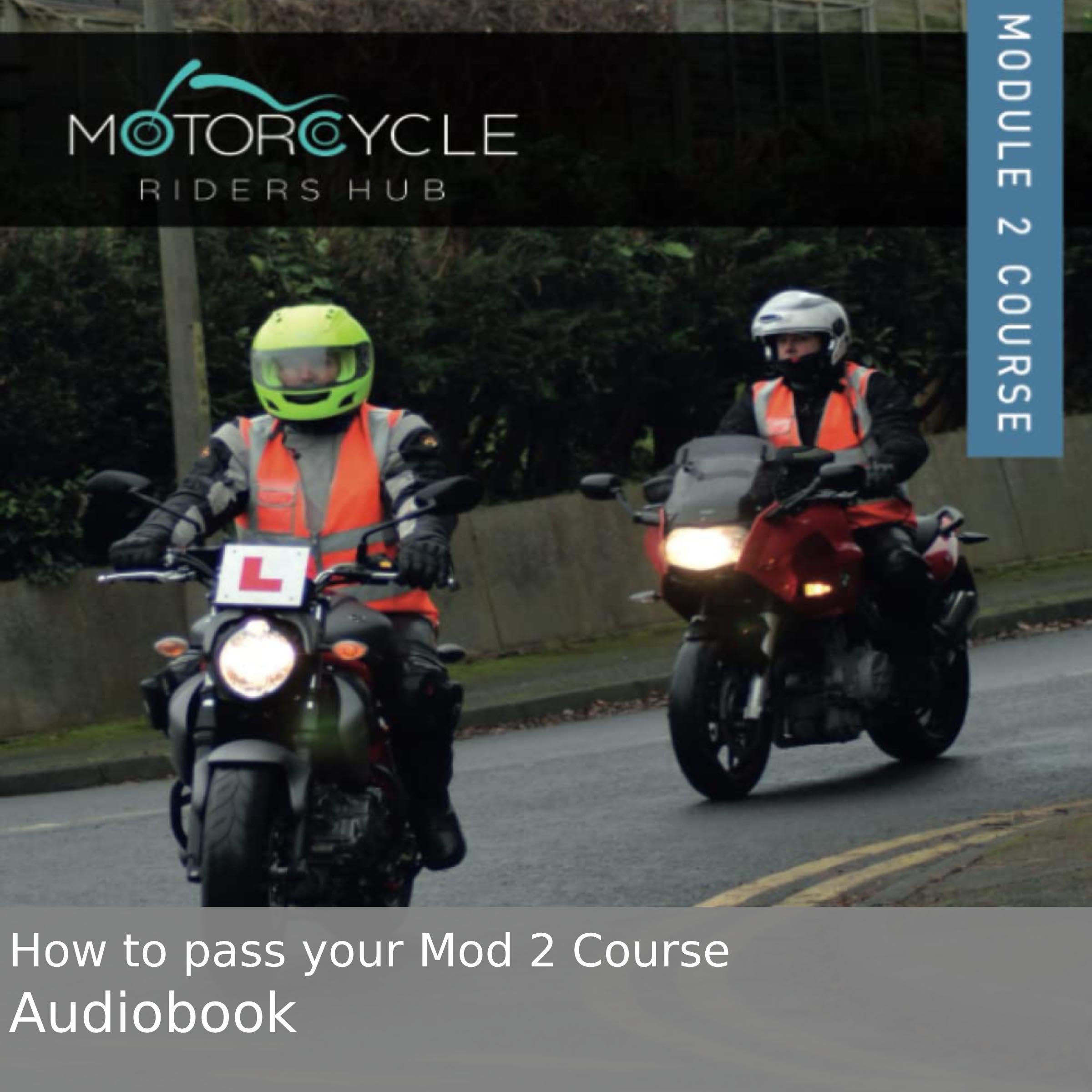 How to Pass Your Module 2 Motorcycle Test