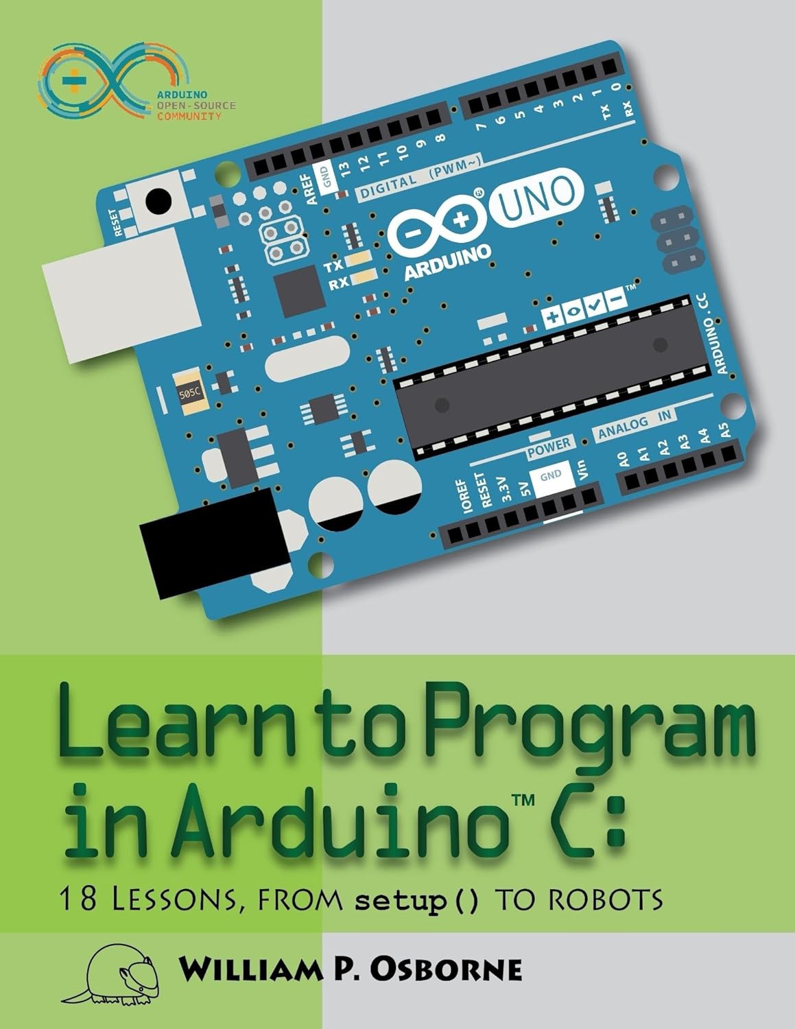 Amazon.com: Learn to Program in Arduino C: 18 Lessons, From setup() to ...